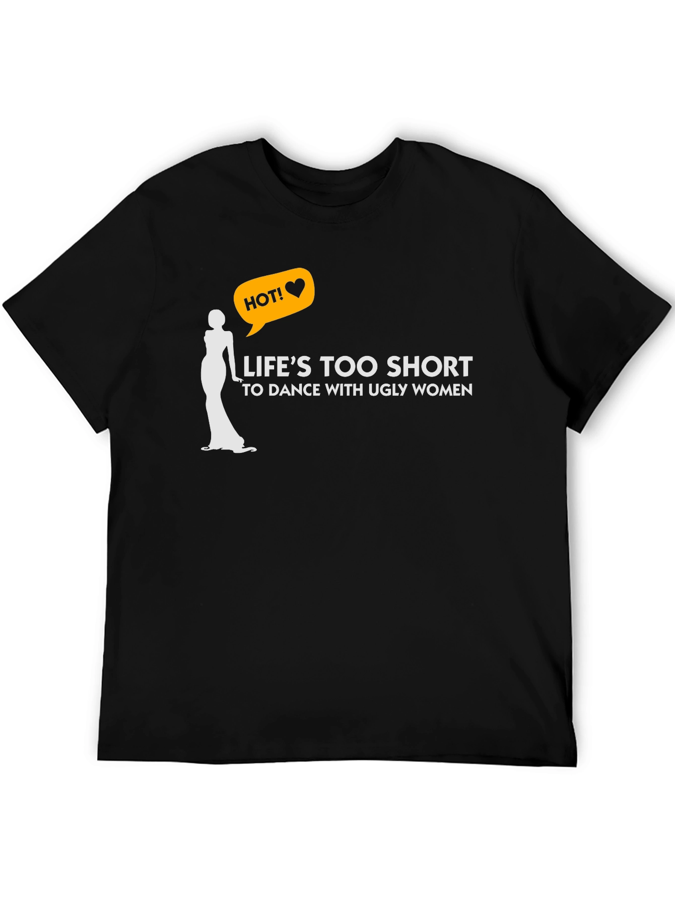 Lifes Too Short Graphic T-Shirt