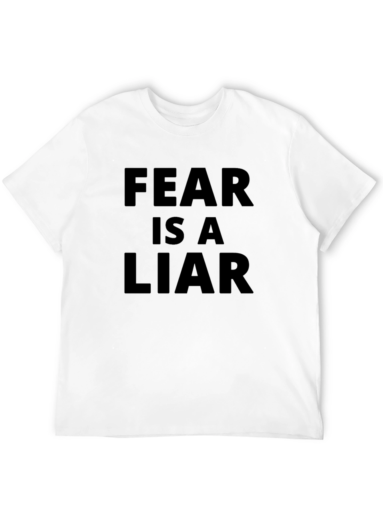 Fear Is A Liar Graphic T-Shirt