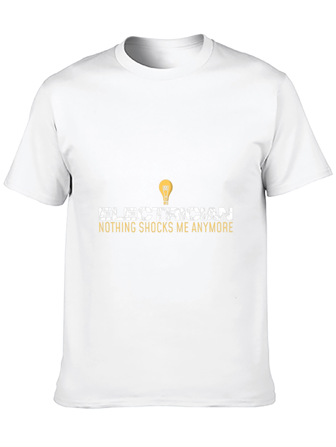 Electrician Funny T-Shirt - Nothing Shocks Me Anymore