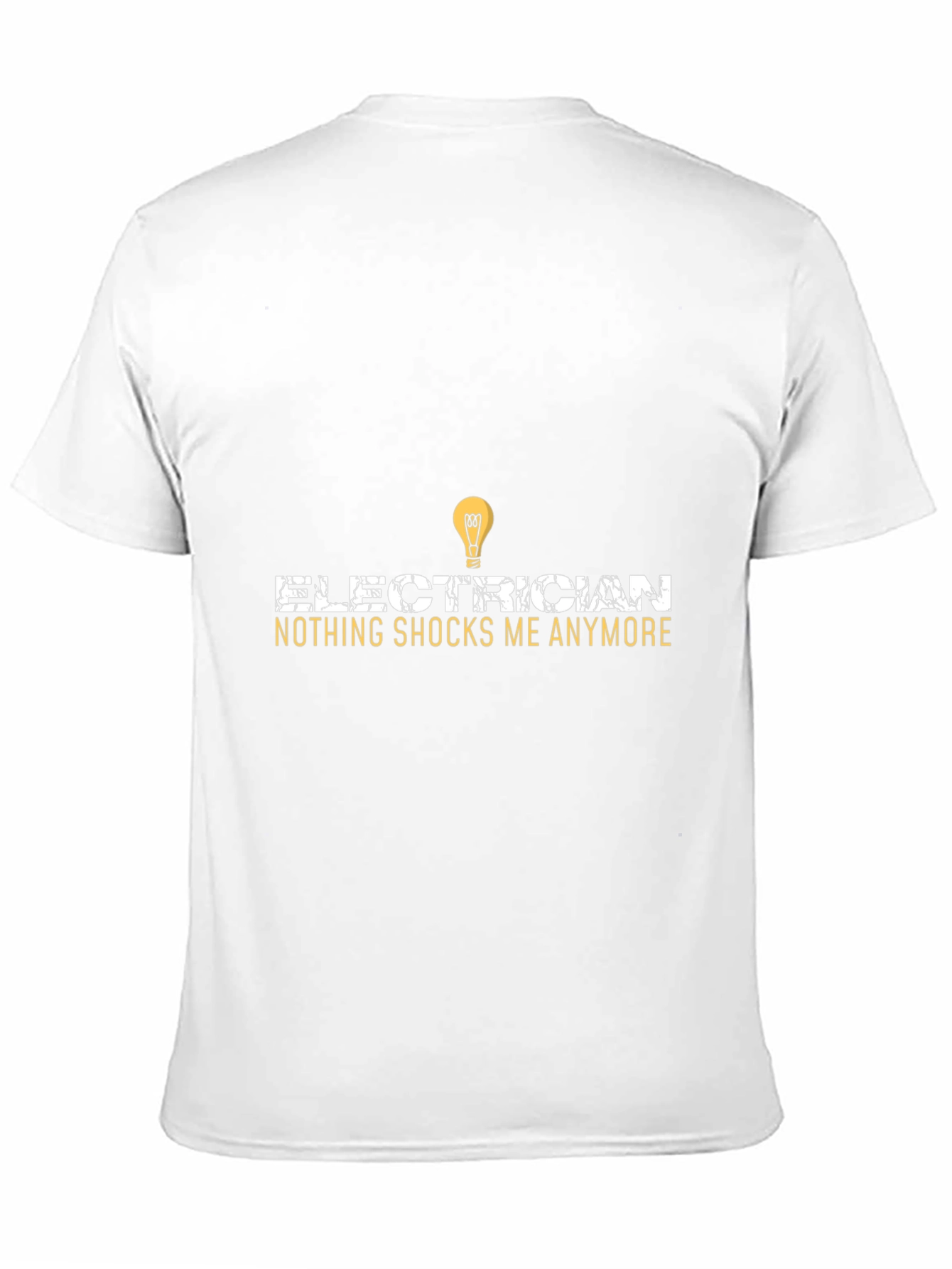 Electrician Funny T-Shirt - Nothing Shocks Me Anymore
