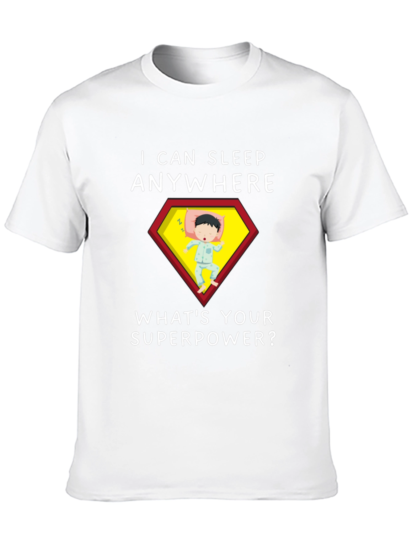 Sleep Anywhere Superpower T-Shirt