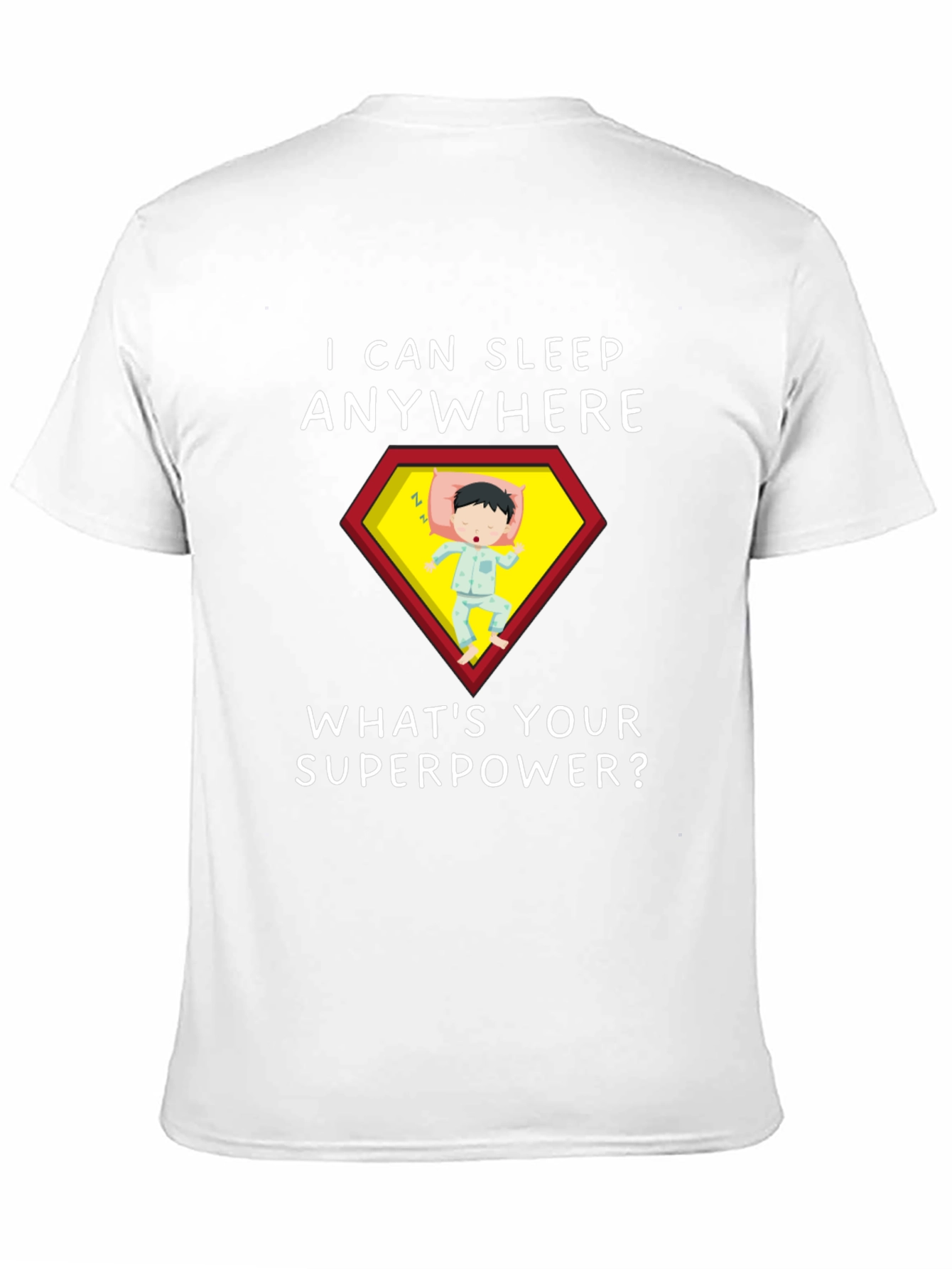 Sleep Anywhere Superpower T-Shirt