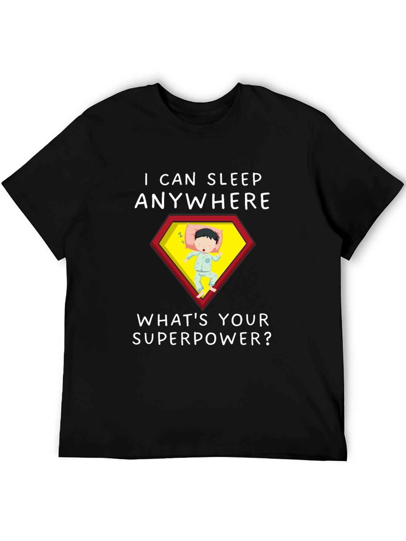 Sleep Anywhere Superpower T-Shirt