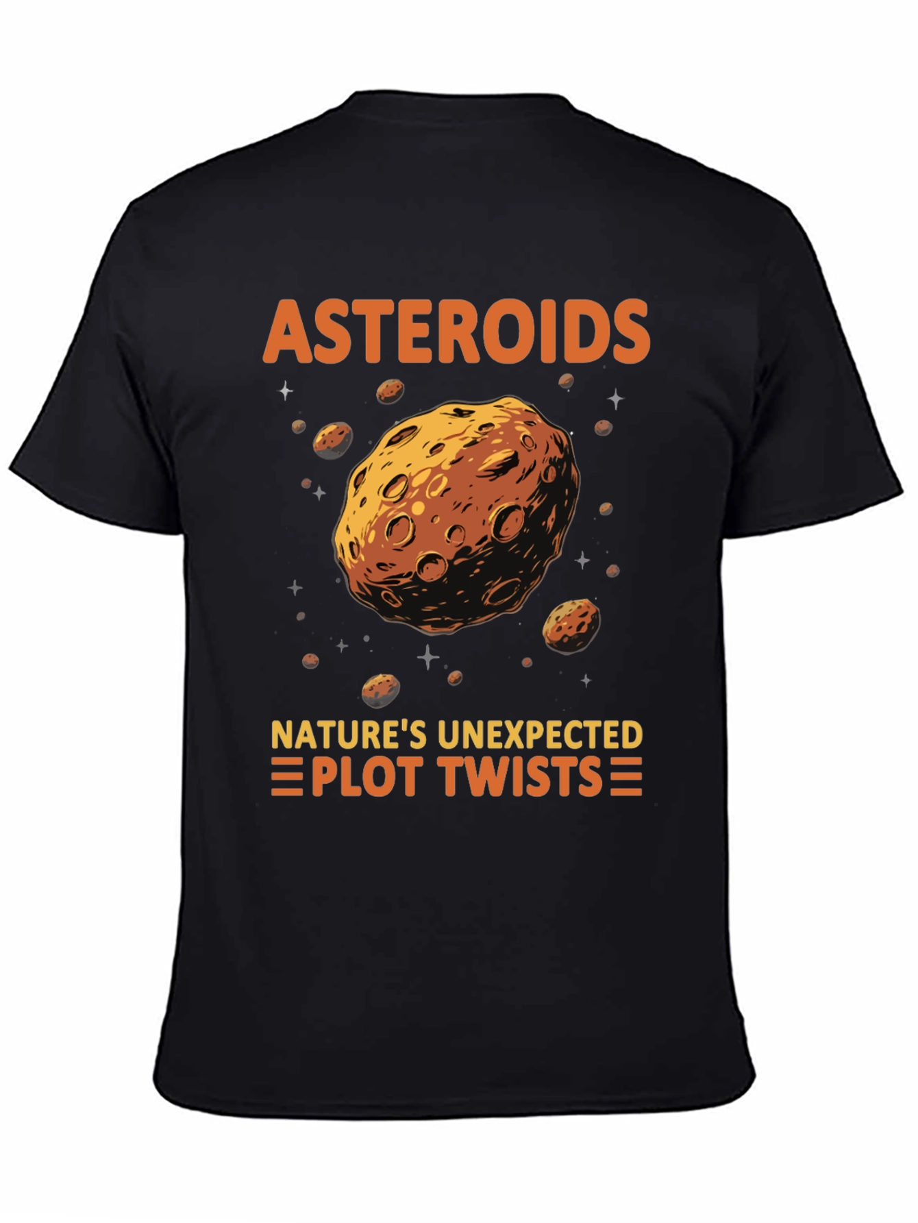 Asteroid Nature T-Shirt - Unexpected Plot Twists!
