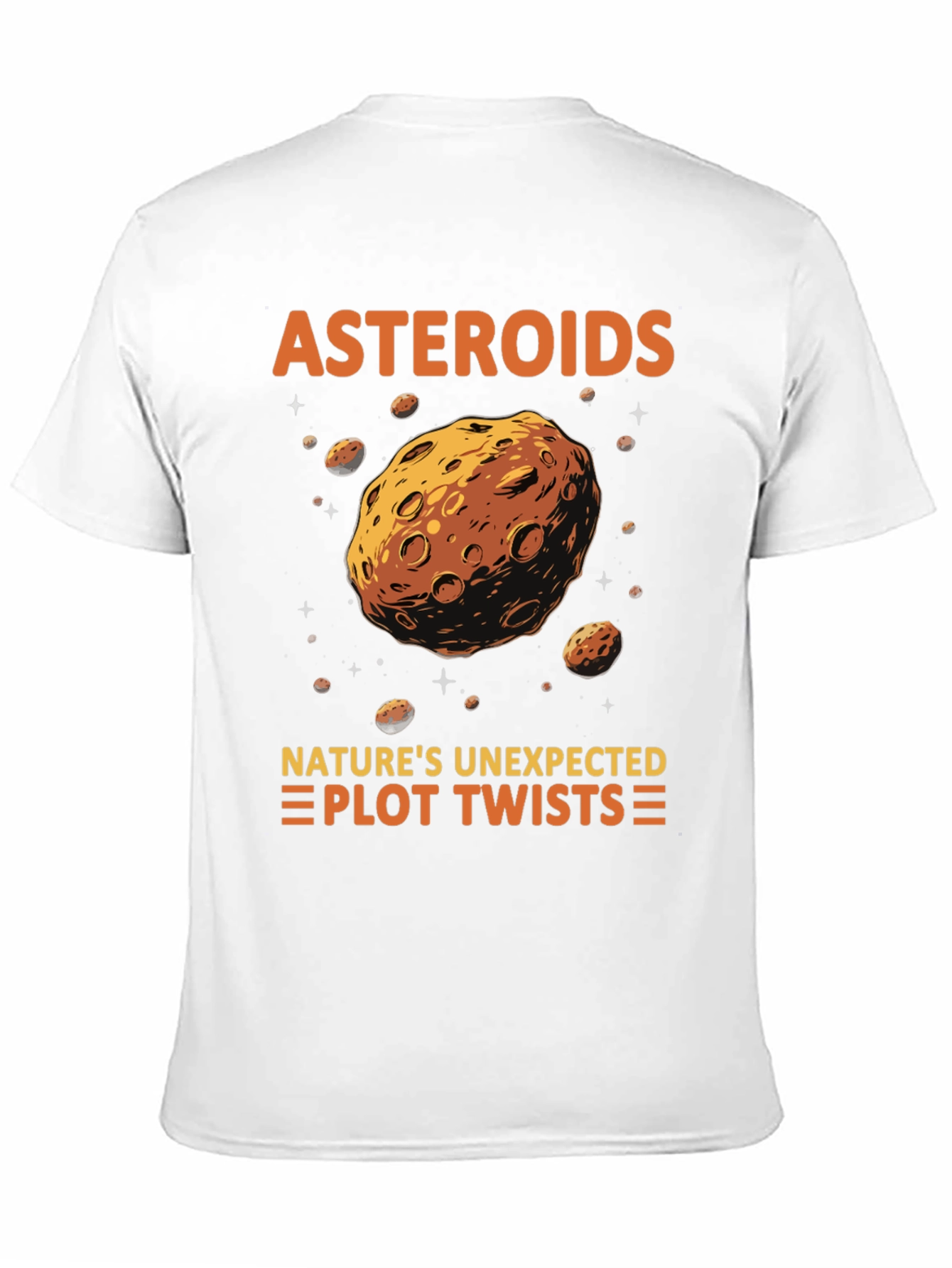 Asteroid Nature T-Shirt - Unexpected Plot Twists!