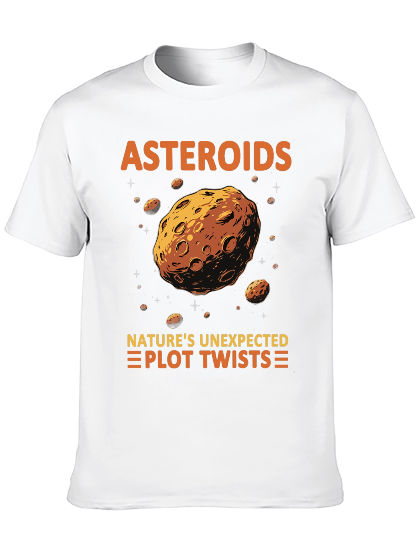 Asteroid Nature T-Shirt - Unexpected Plot Twists!