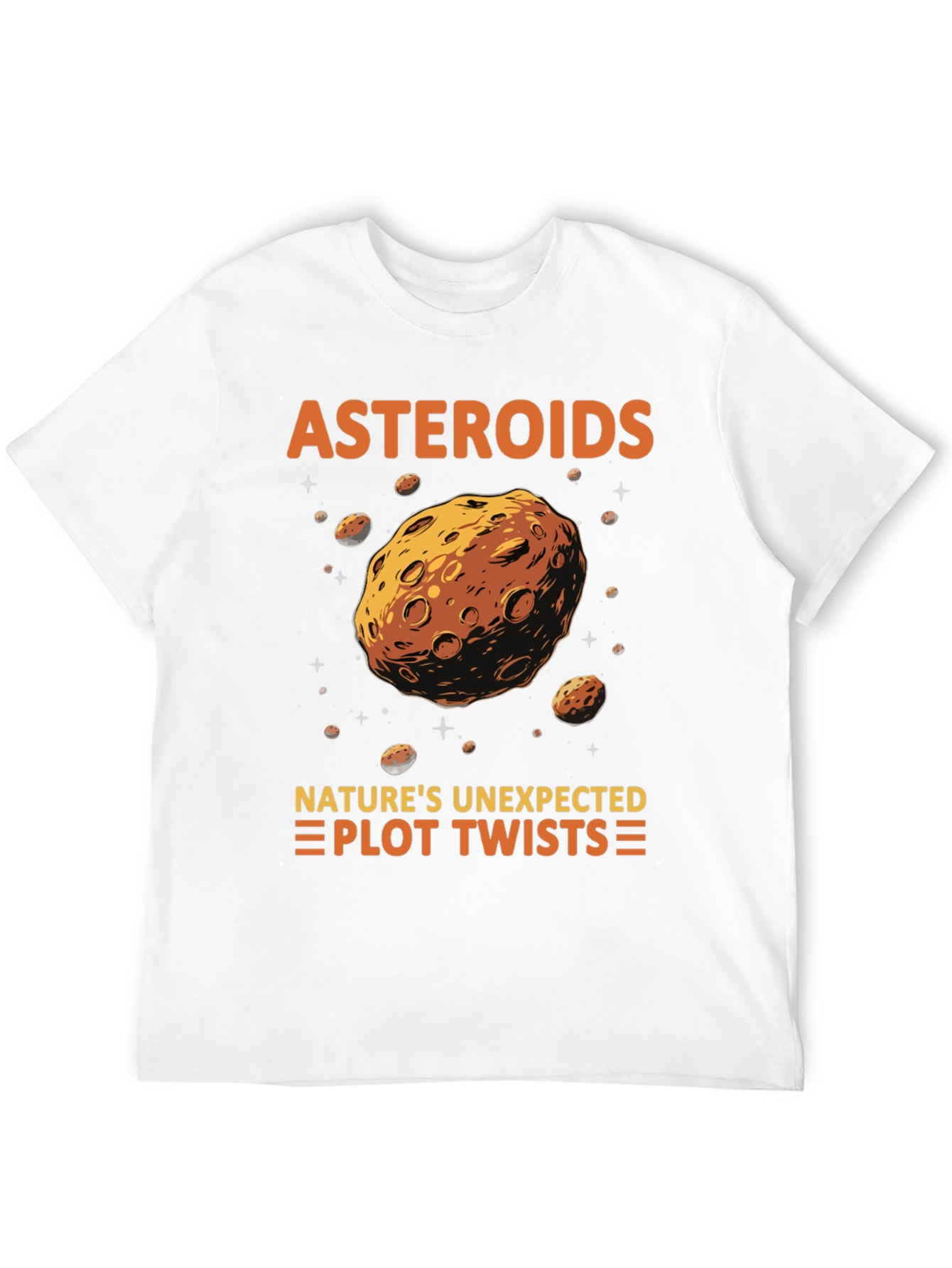 Asteroid Nature T-Shirt - Unexpected Plot Twists!