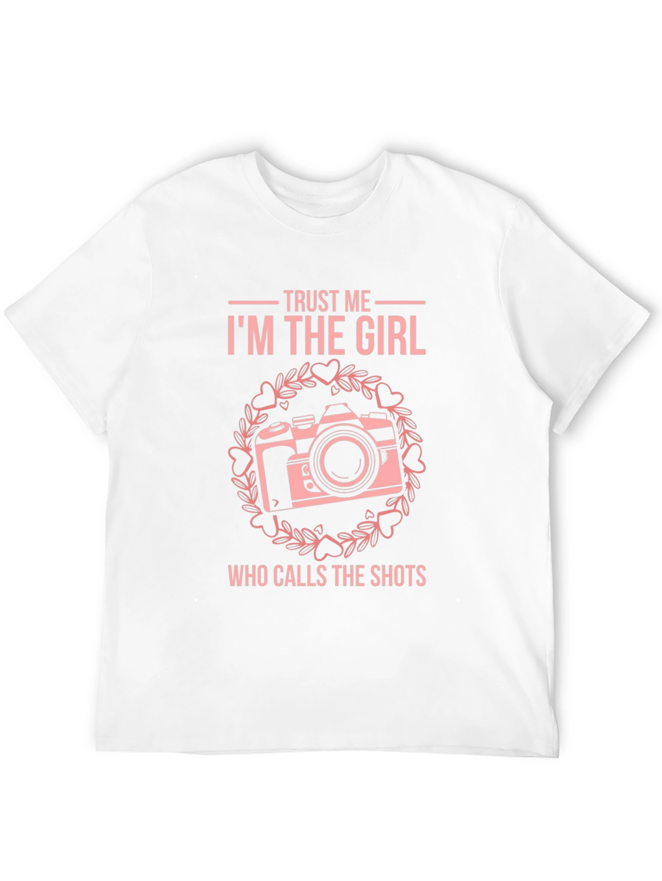 Trust Me Im The Girl T-Shirt