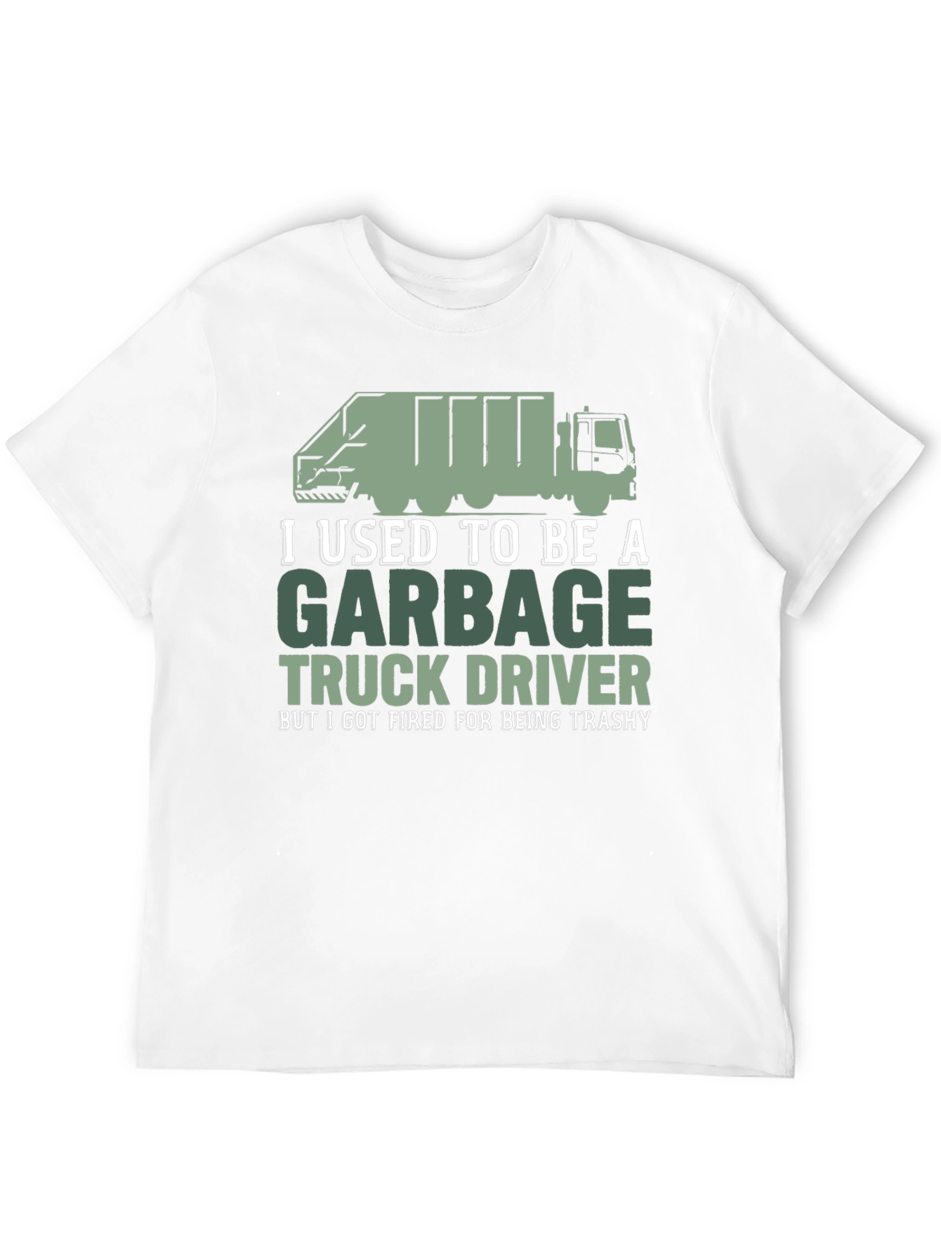 Garbage Truck Driver Funny T-Shirt