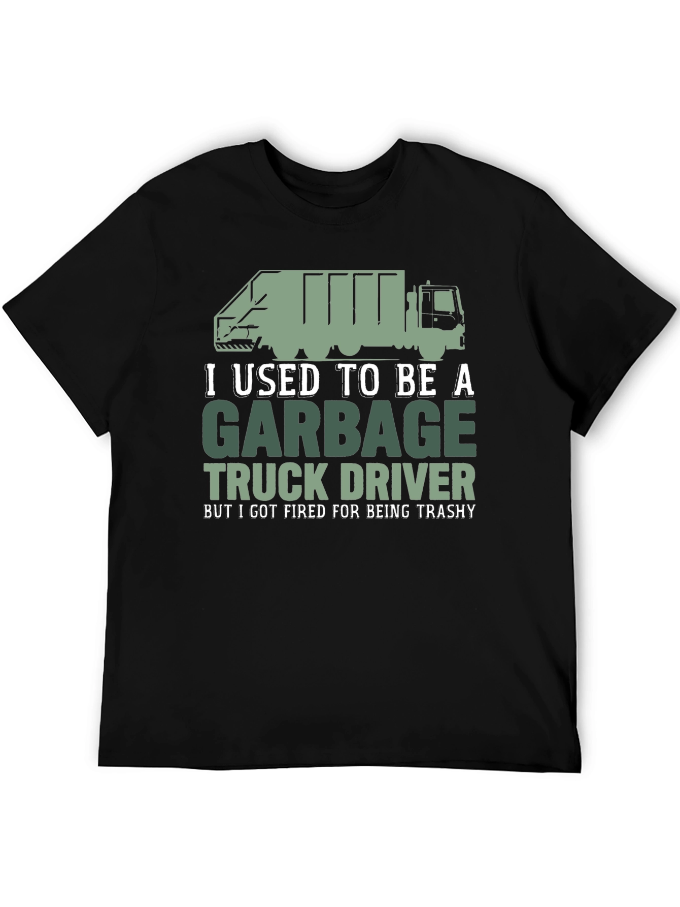 Garbage Truck Driver Funny T-Shirt
