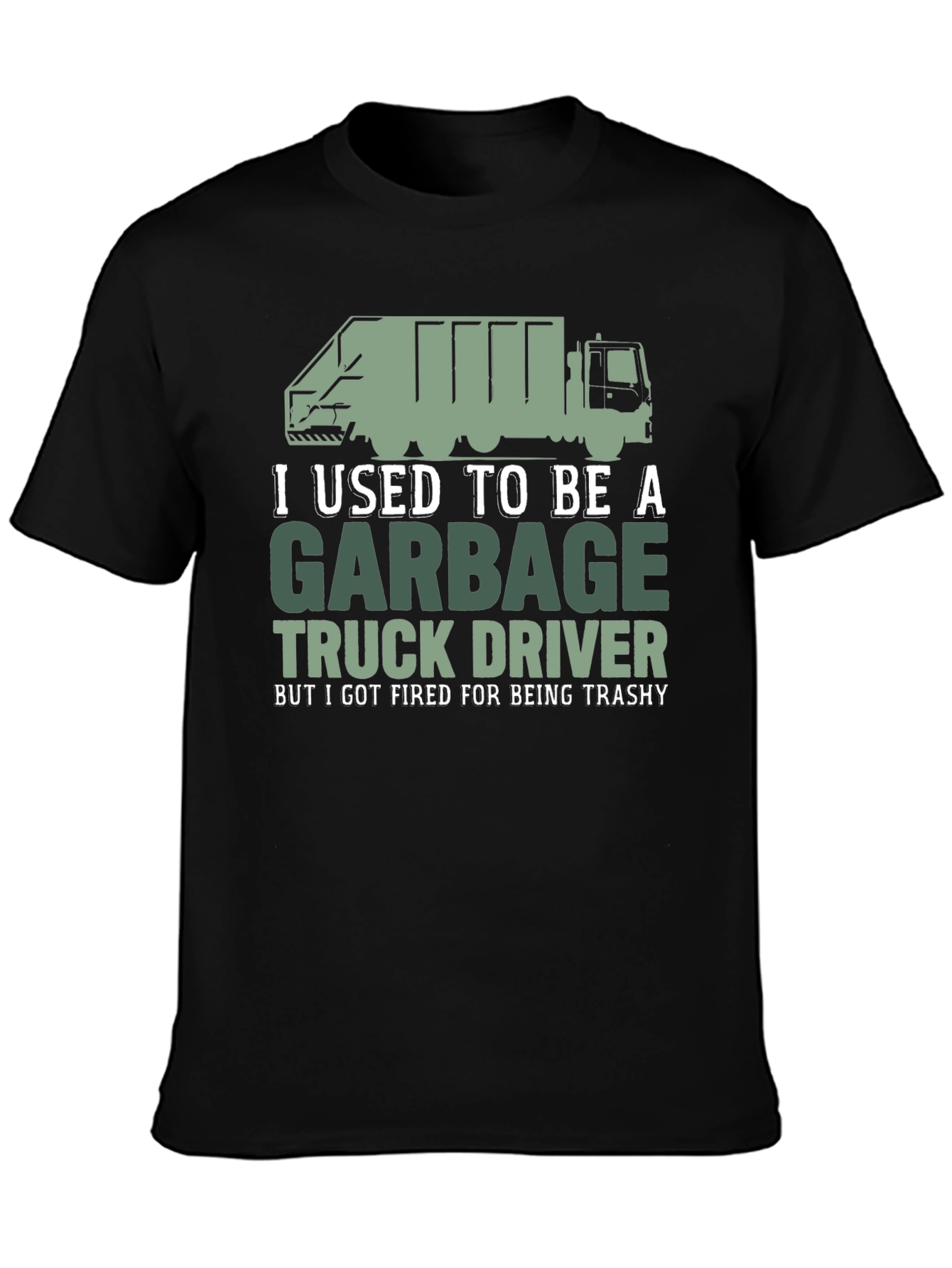 Garbage Truck Driver Funny T-Shirt