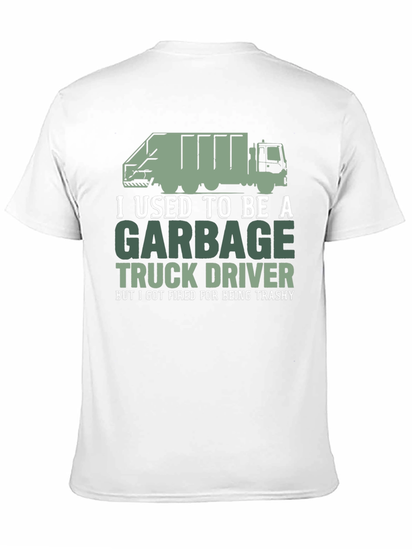 Garbage Truck Driver Funny T-Shirt