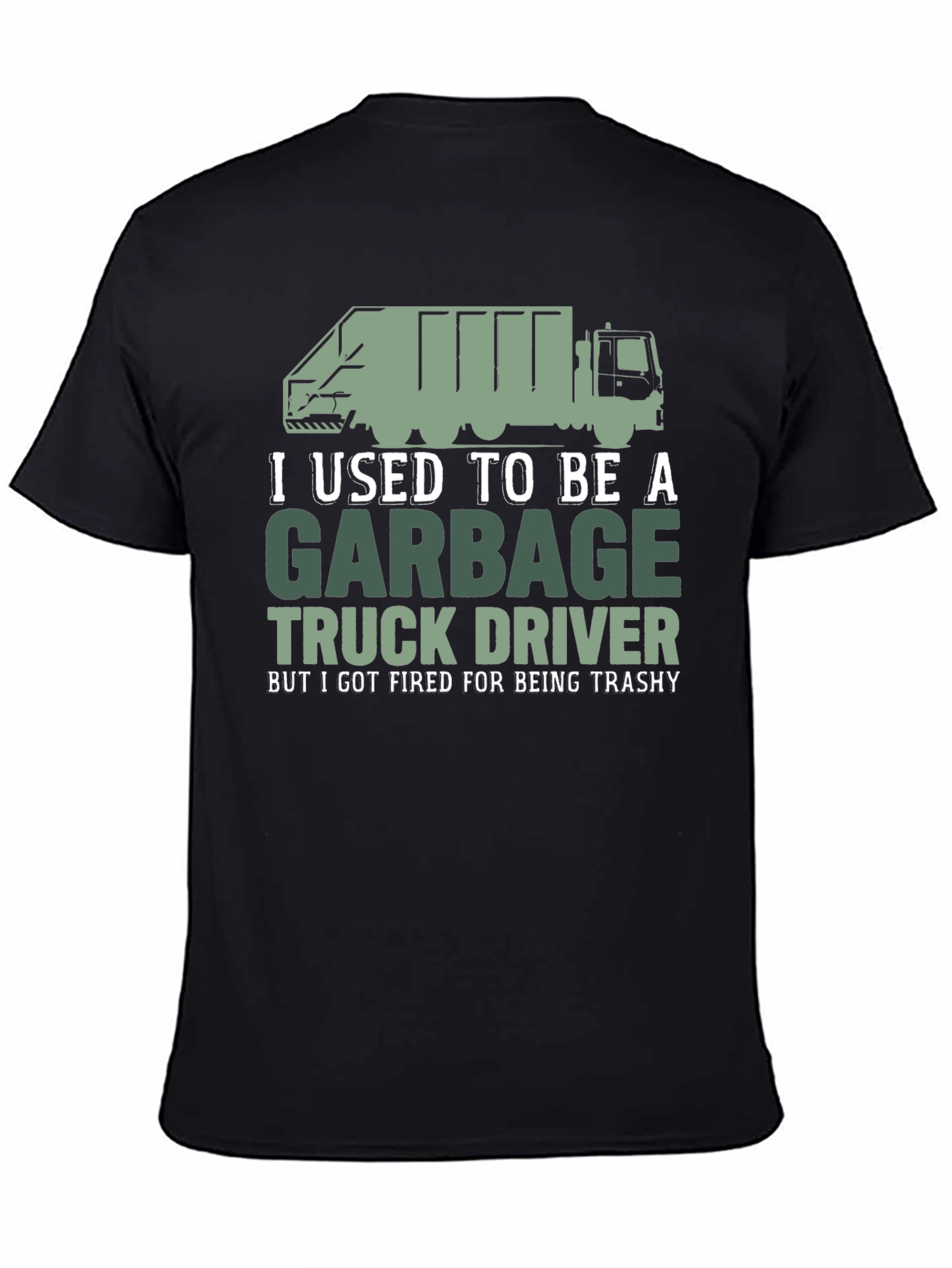 Garbage Truck Driver Funny T-Shirt