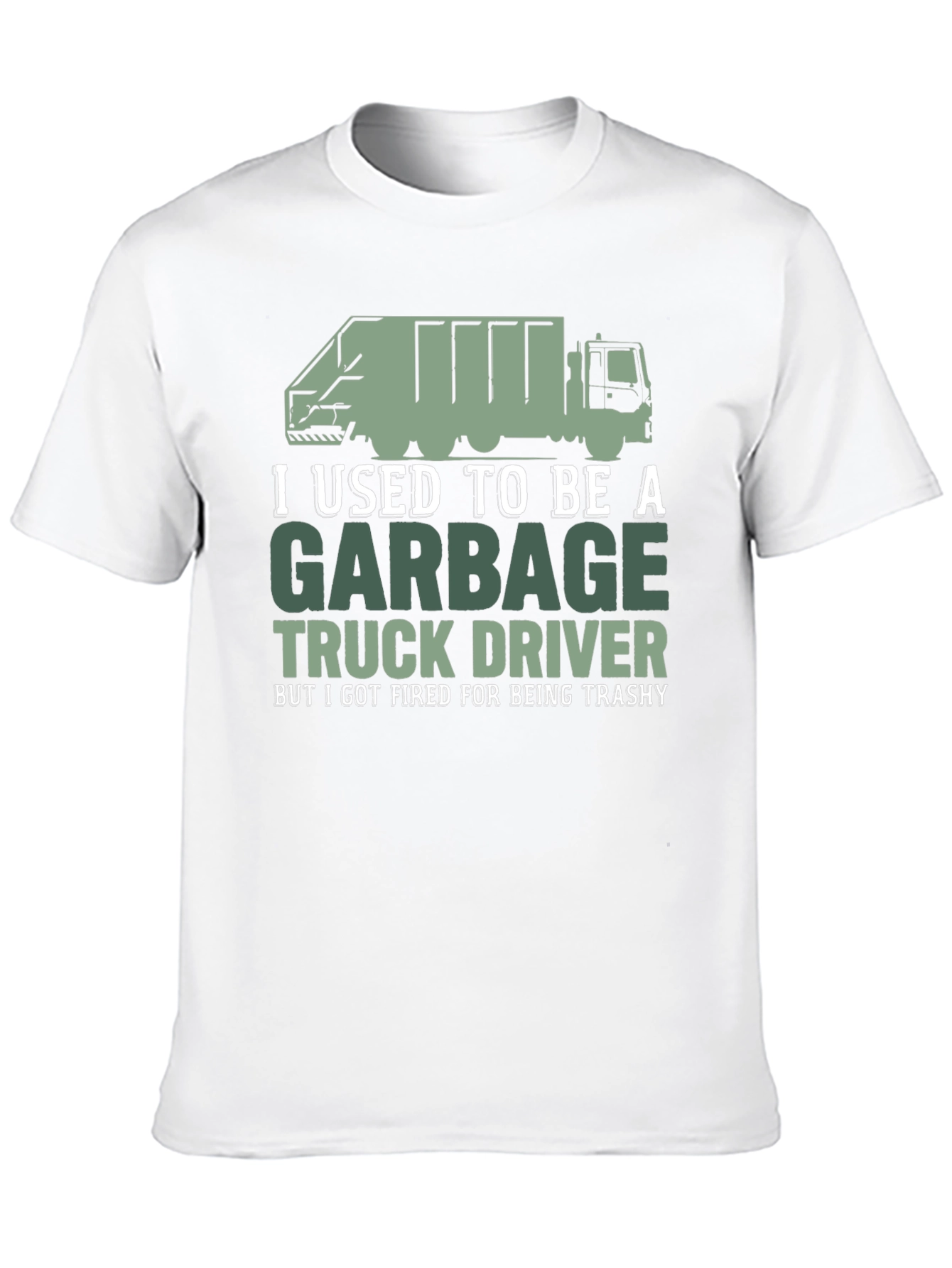Garbage Truck Driver Funny T-Shirt