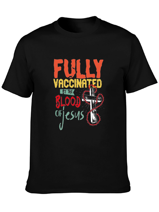 Fully Vaccinated by the Blood of Jesus T-Shirt