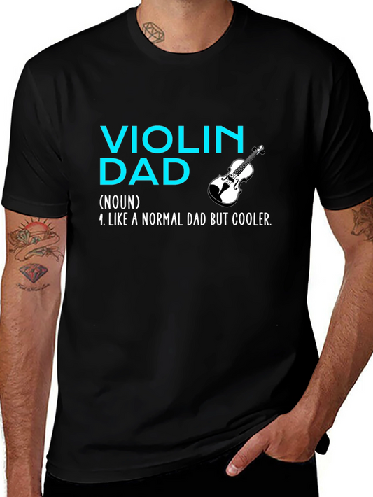 Violin Dad T-Shirt - Cool Musician Father Tee