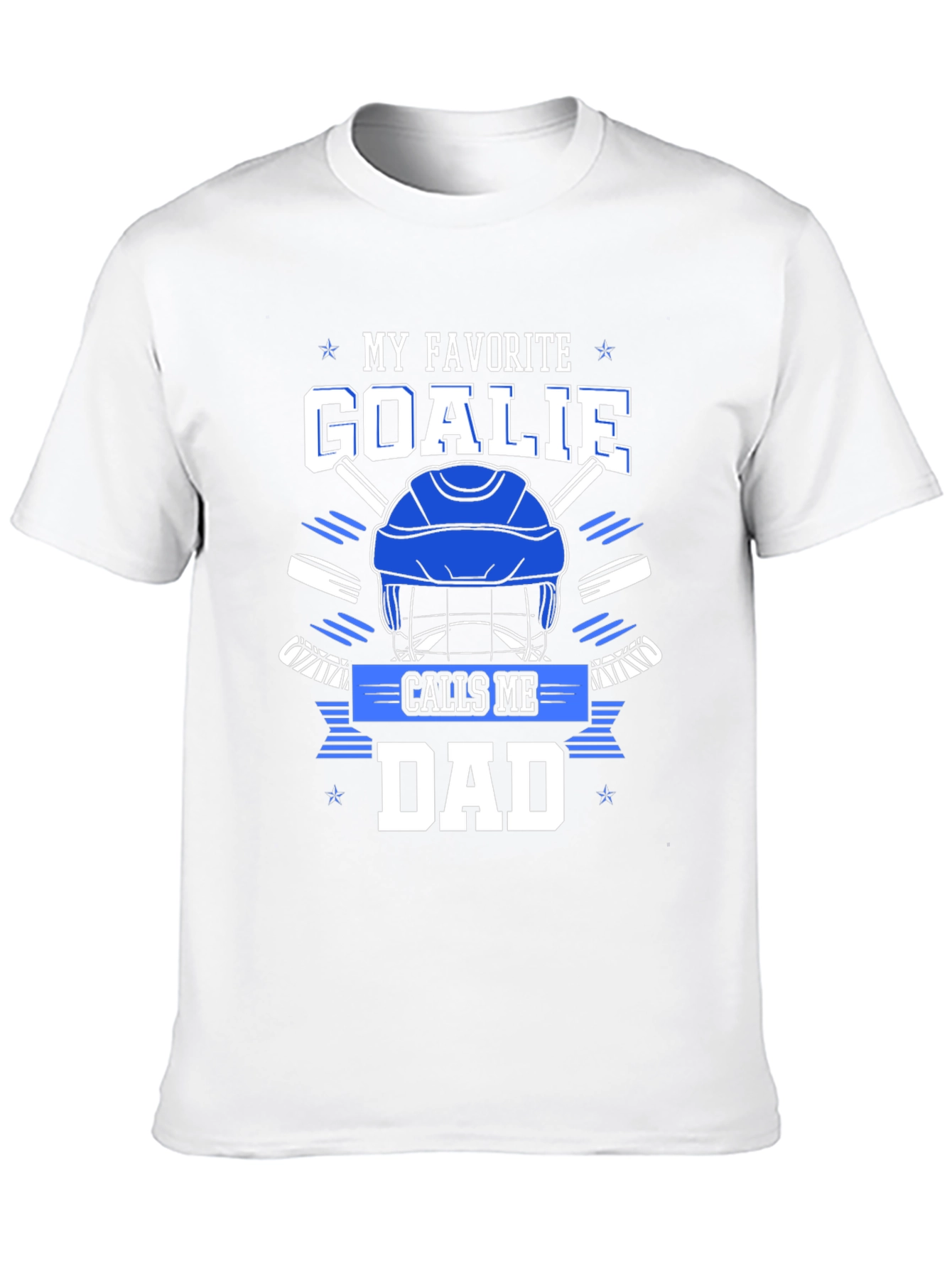 My Favorite Goalie Calls Me Dad T-Shirt