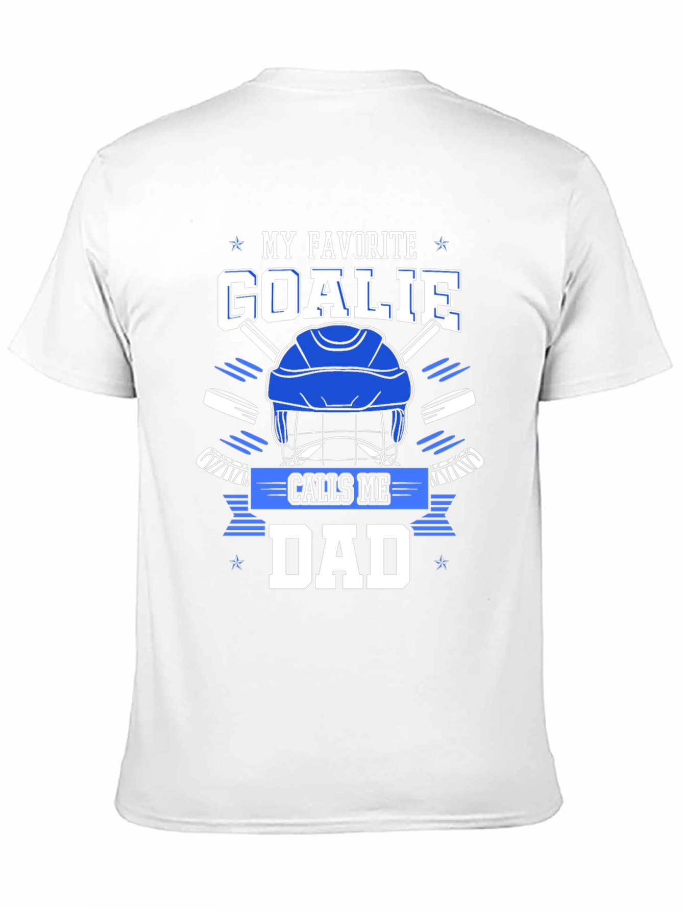 My Favorite Goalie Calls Me Dad T-Shirt
