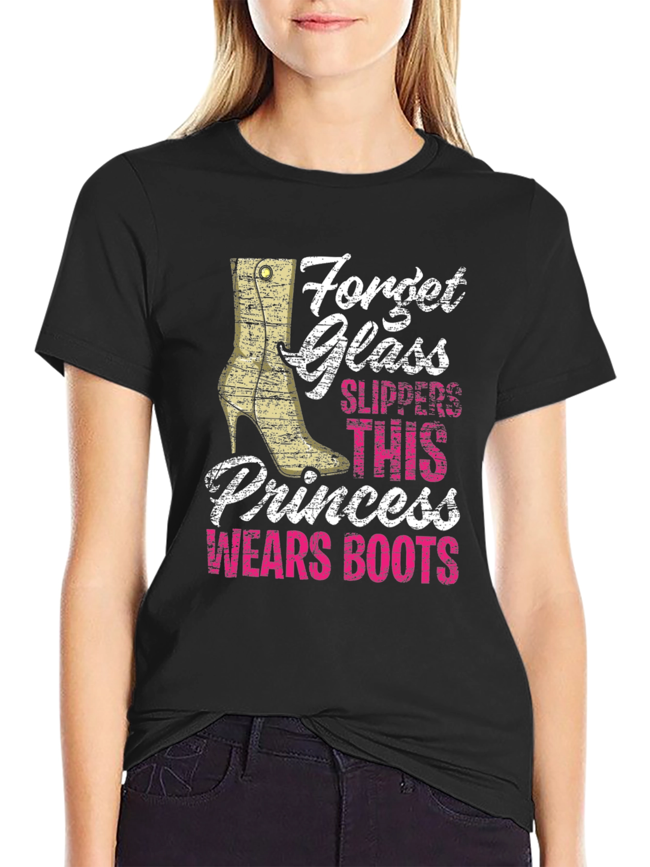Forget Glass Slippers - Boots Princess T-Shirt
