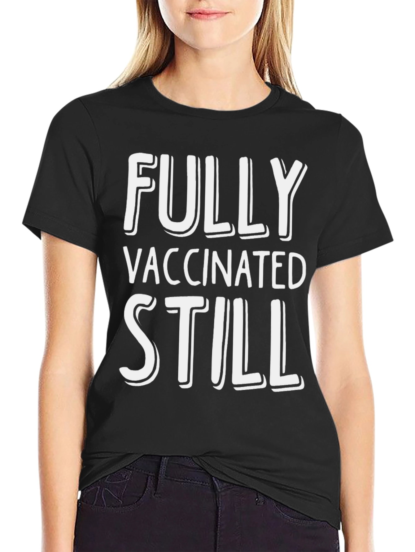 Fully Vaccinated Still T-Shirt - Black