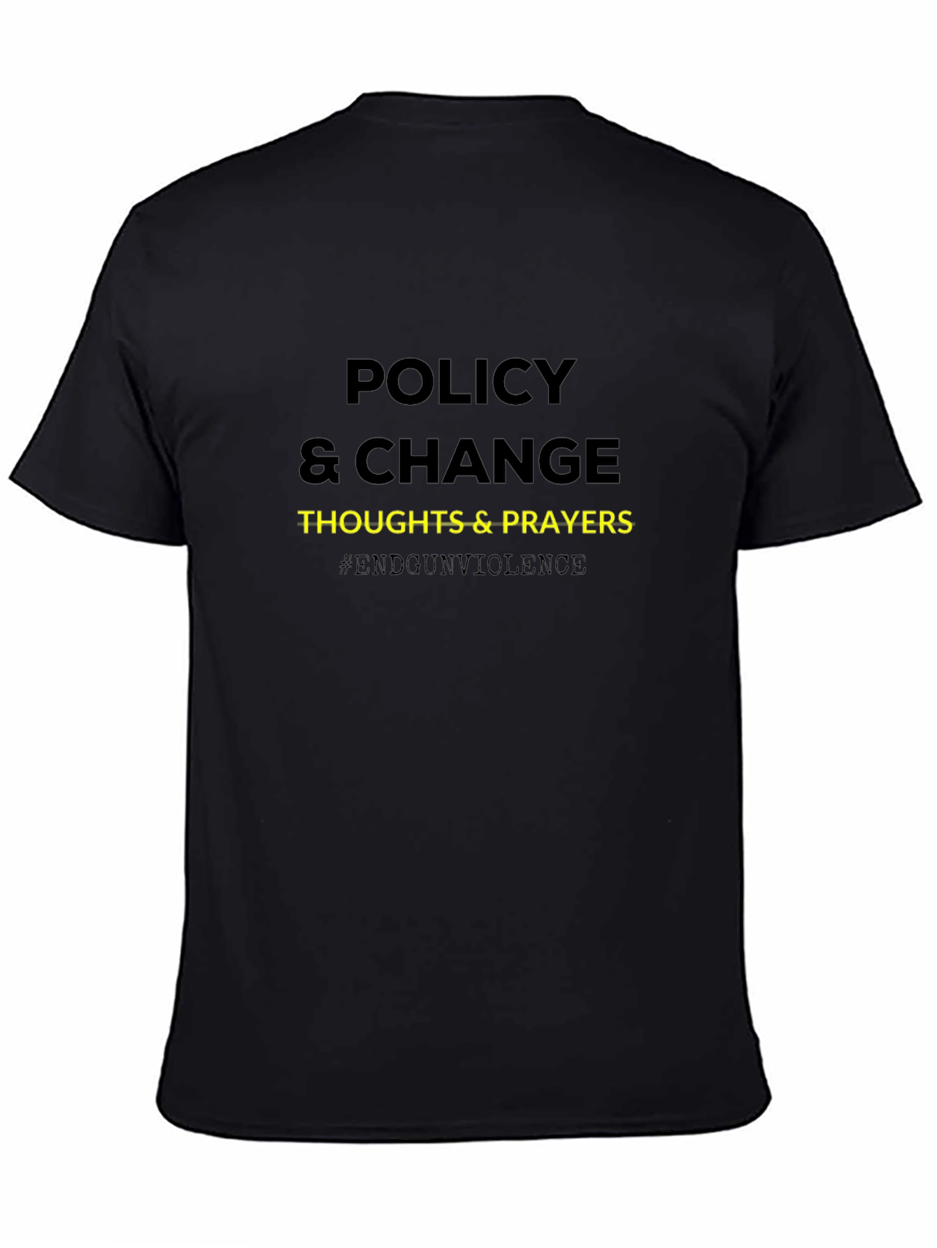 Policy & Change T-Shirt - End Gun Violence