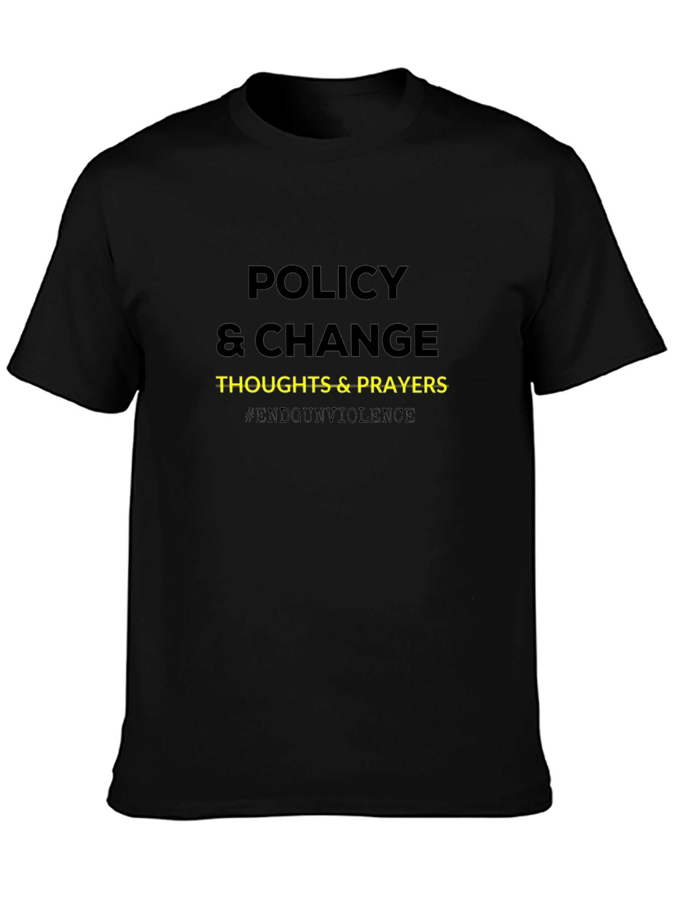 Policy & Change T-Shirt - End Gun Violence