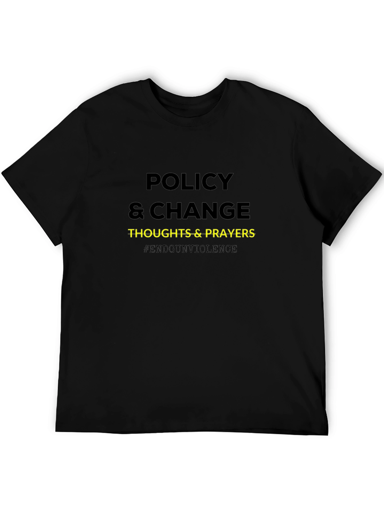Policy & Change T-Shirt - End Gun Violence