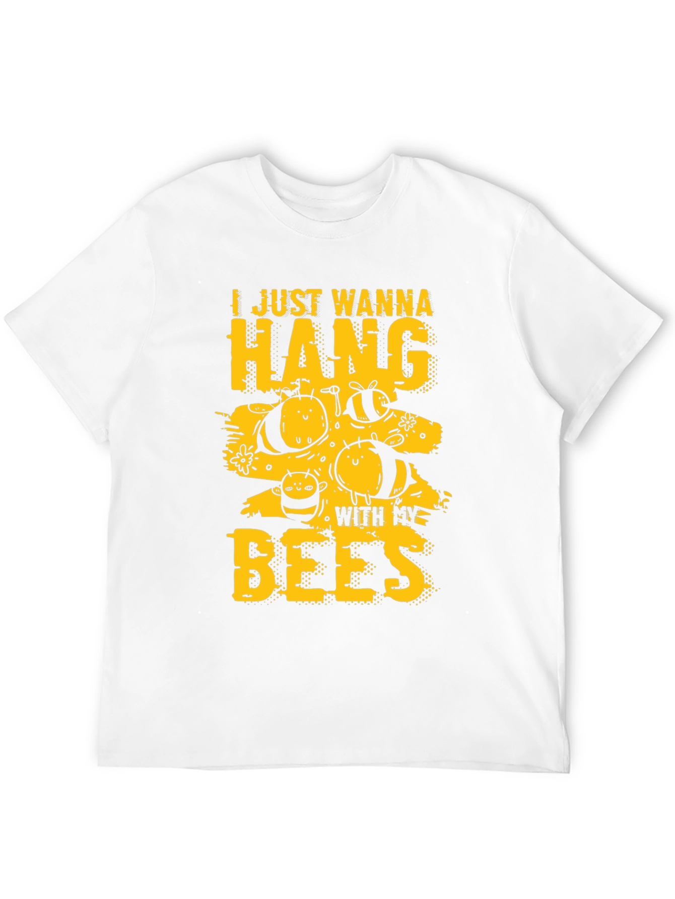 I Just Wanna Hang With My Bees T-Shirt