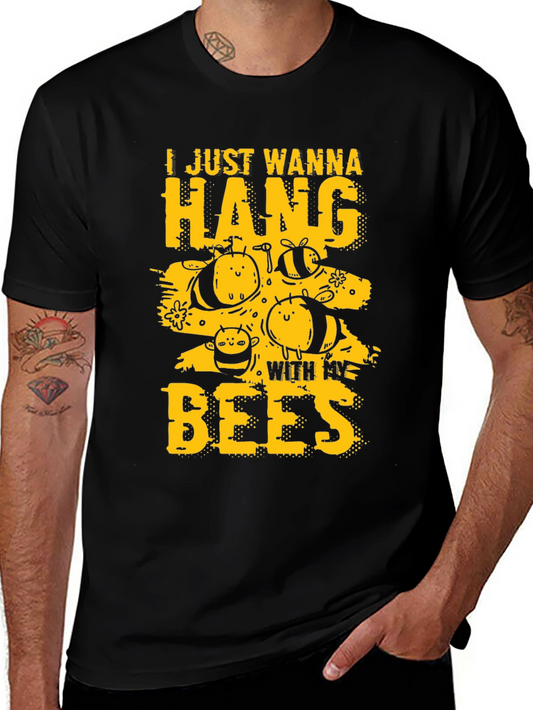I Just Wanna Hang With My Bees T-Shirt