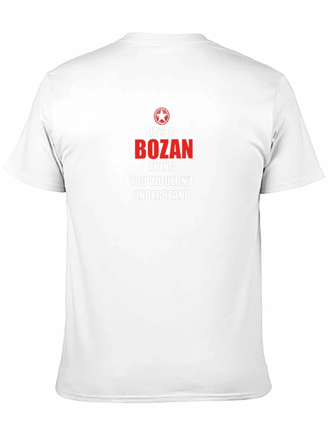 Its A Bozan Thing You Wouldnt Understand T-Shirt