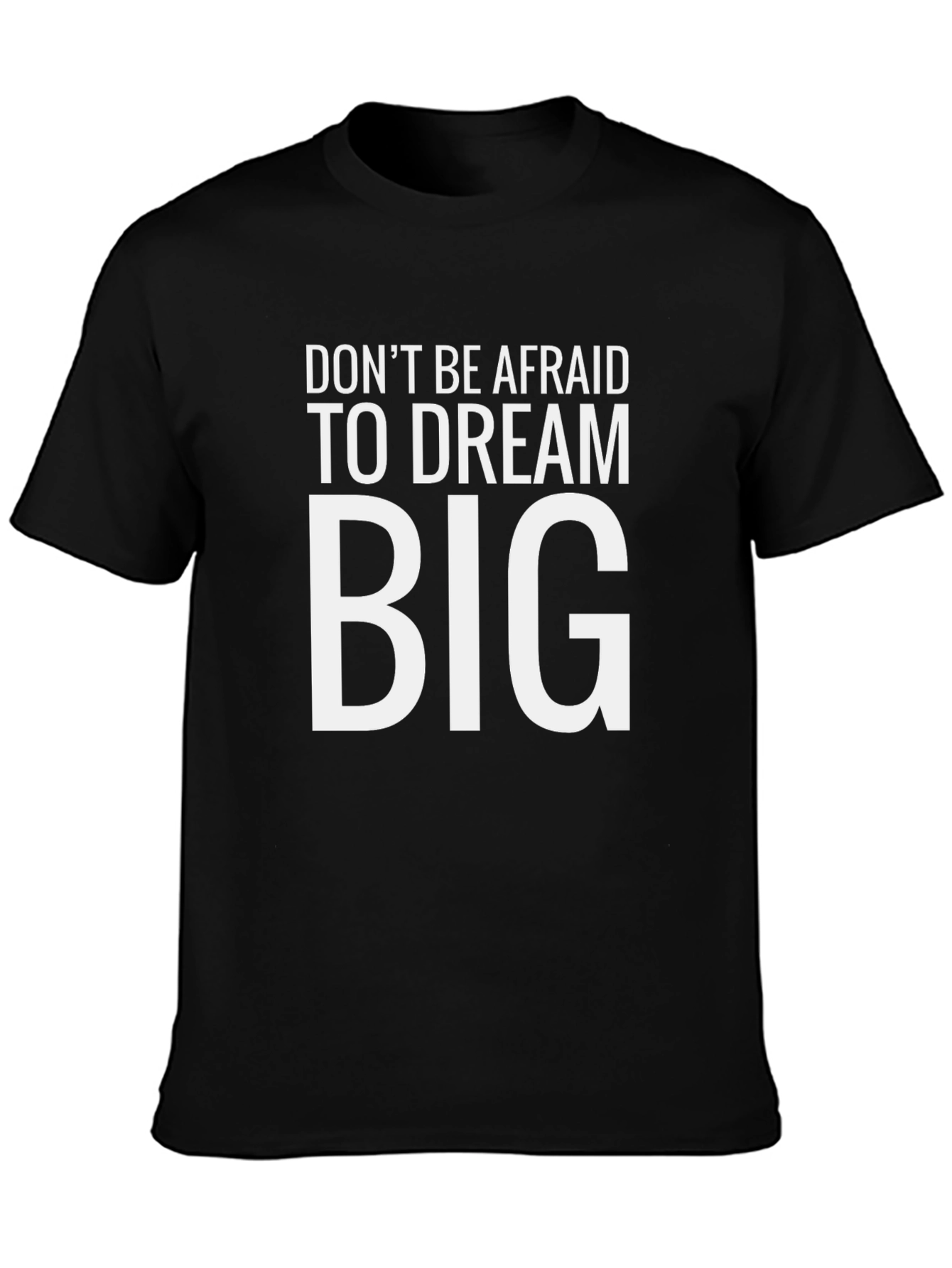 Dream Big Graphic Tee - Motivational T-Shirt