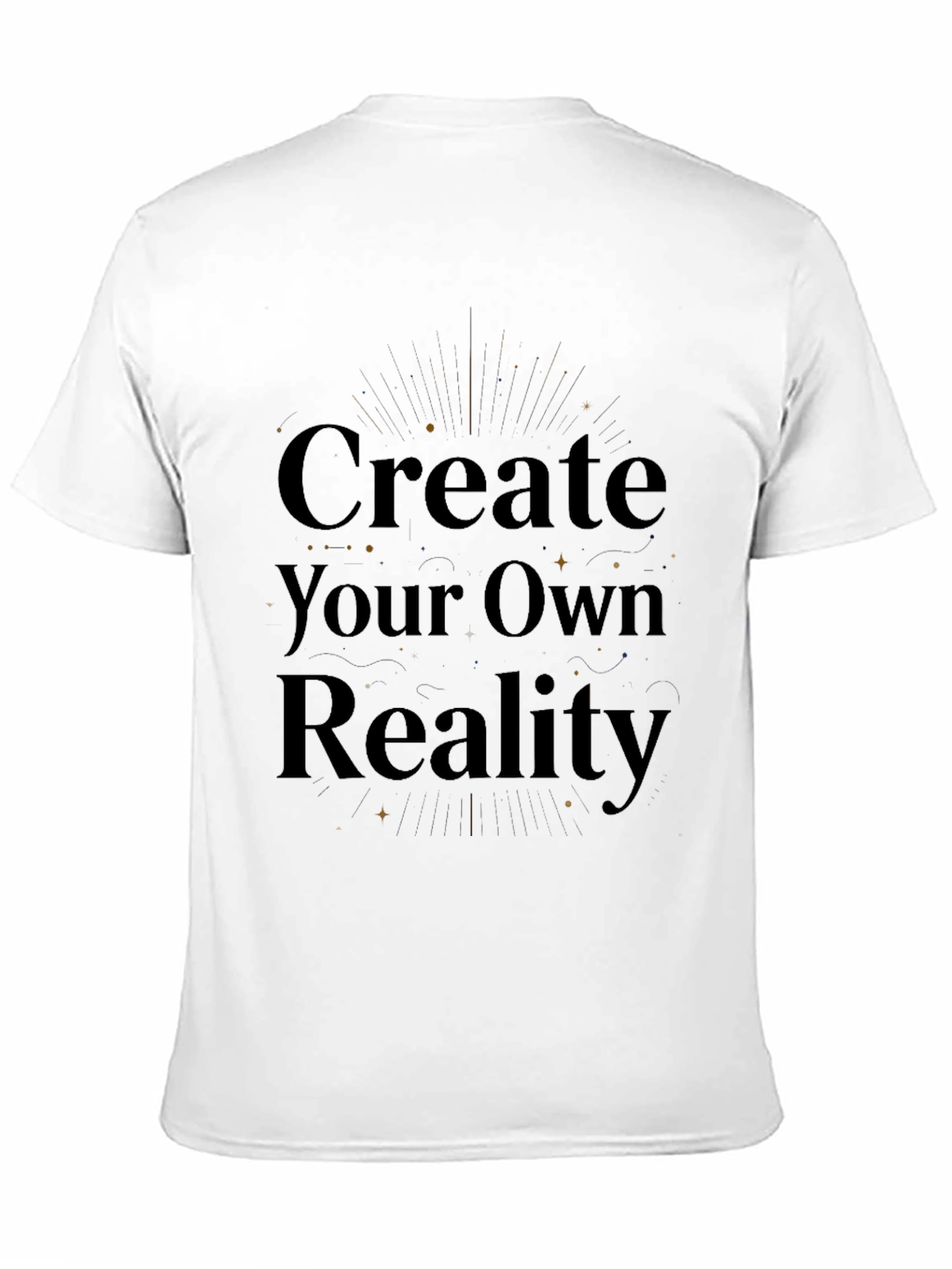 Create Your Own Reality Graphic Tee