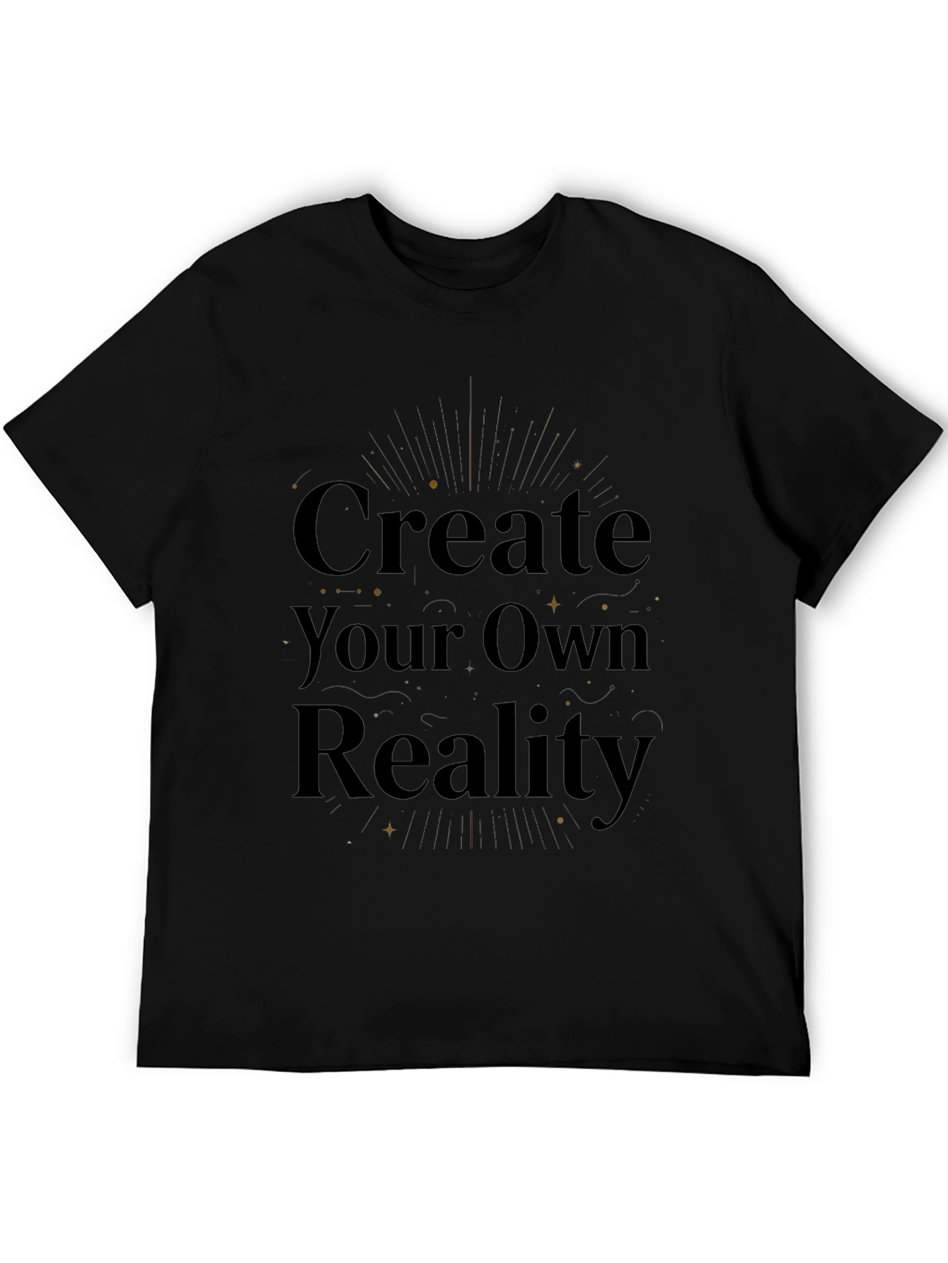 Create Your Own Reality Graphic Tee