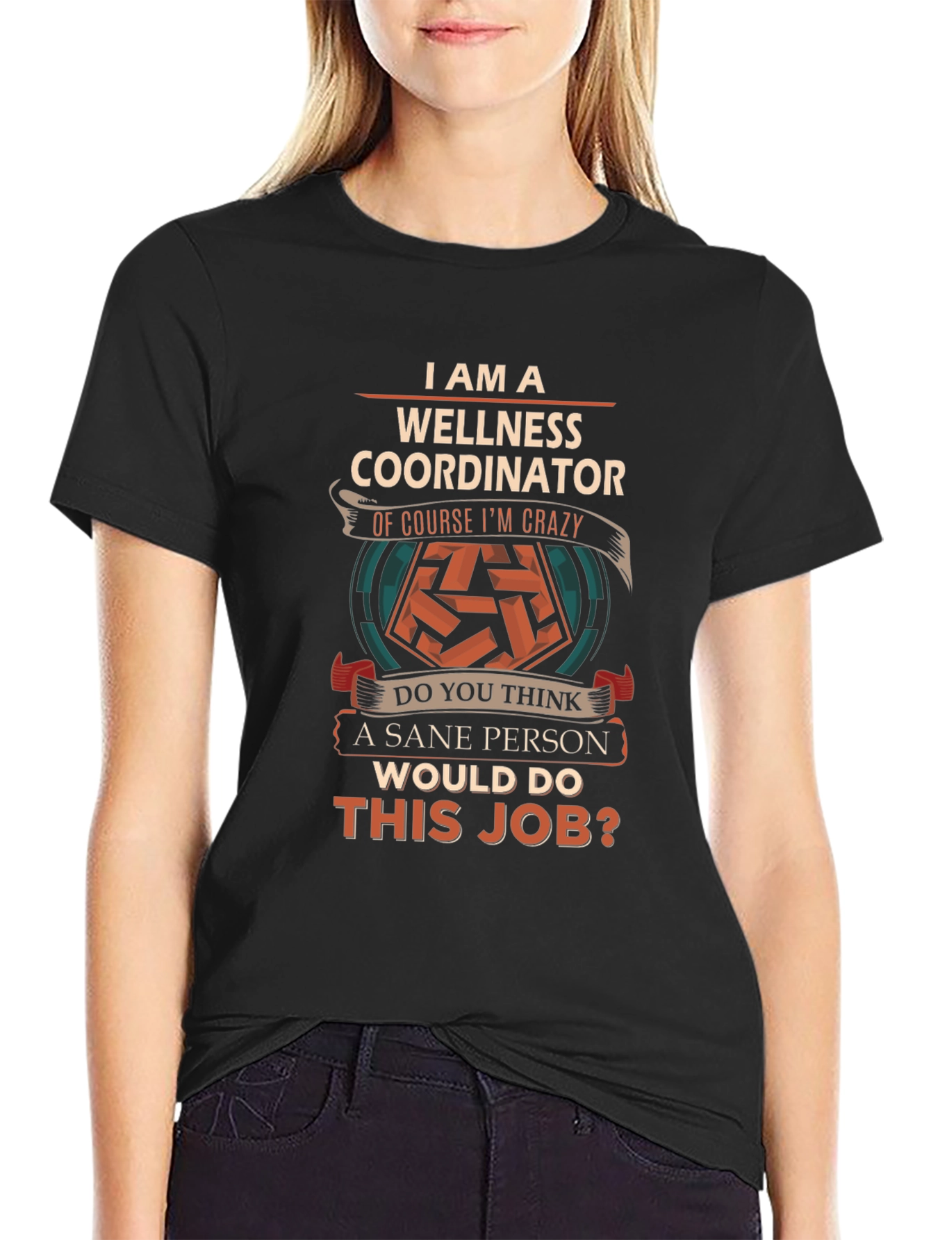 Wellness Coordinator Crazy Job T-Shirt