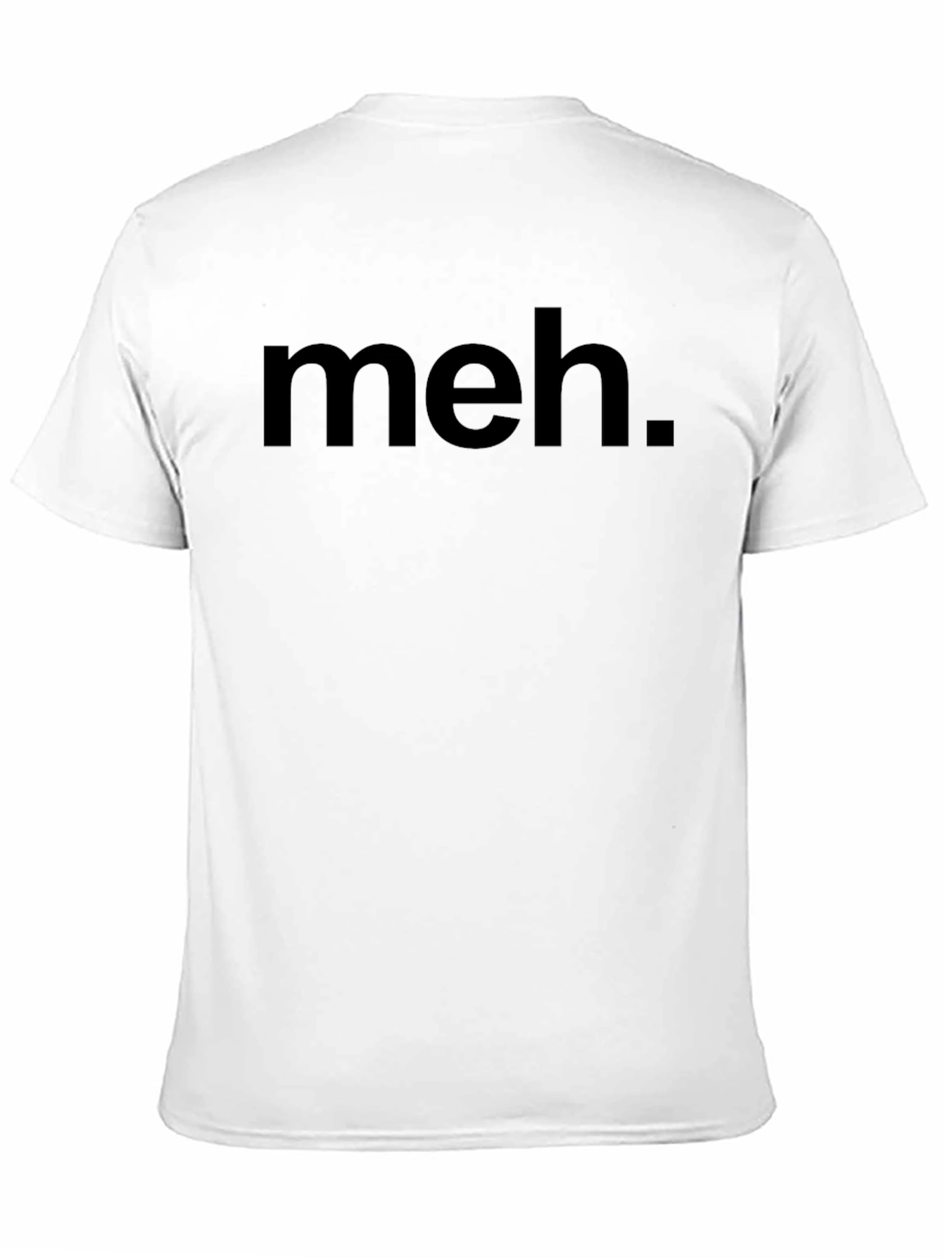 Meh. T-Shirt - Express Yourself with Comfort