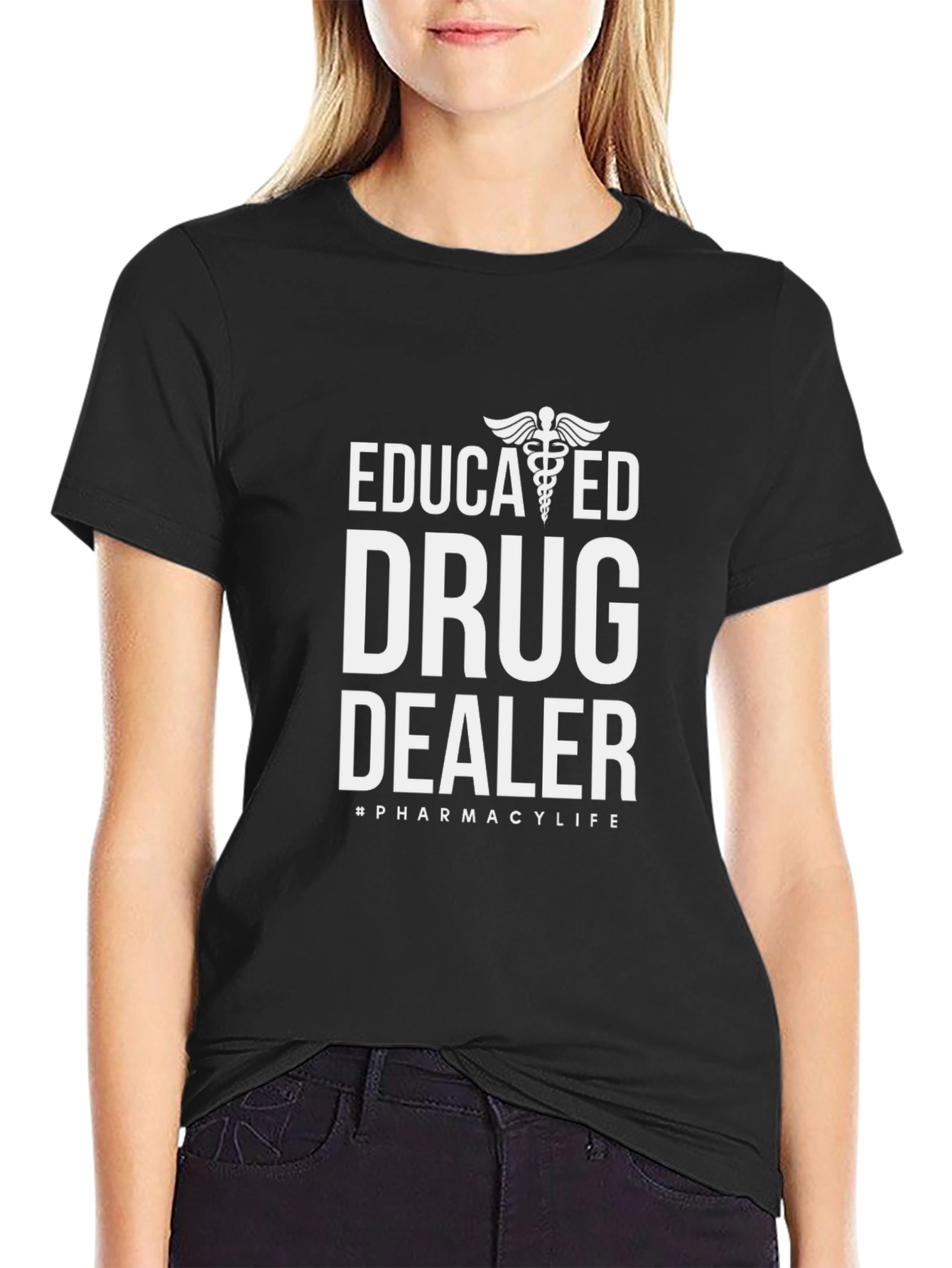 Educated Drug Dealer Funny Pharmacy T-Shirt