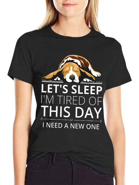 Lets Sleep Funny Dog T-Shirt