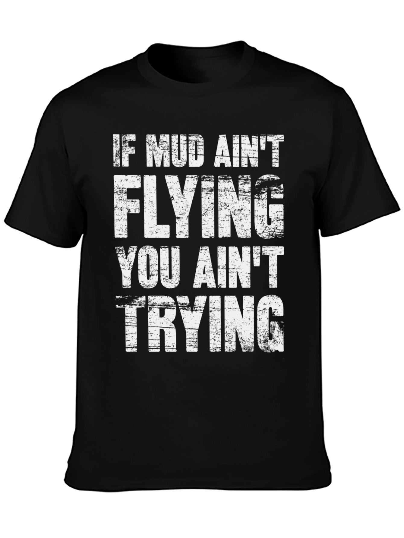 Mud Aint Flying Mens Graphic Tee - Black