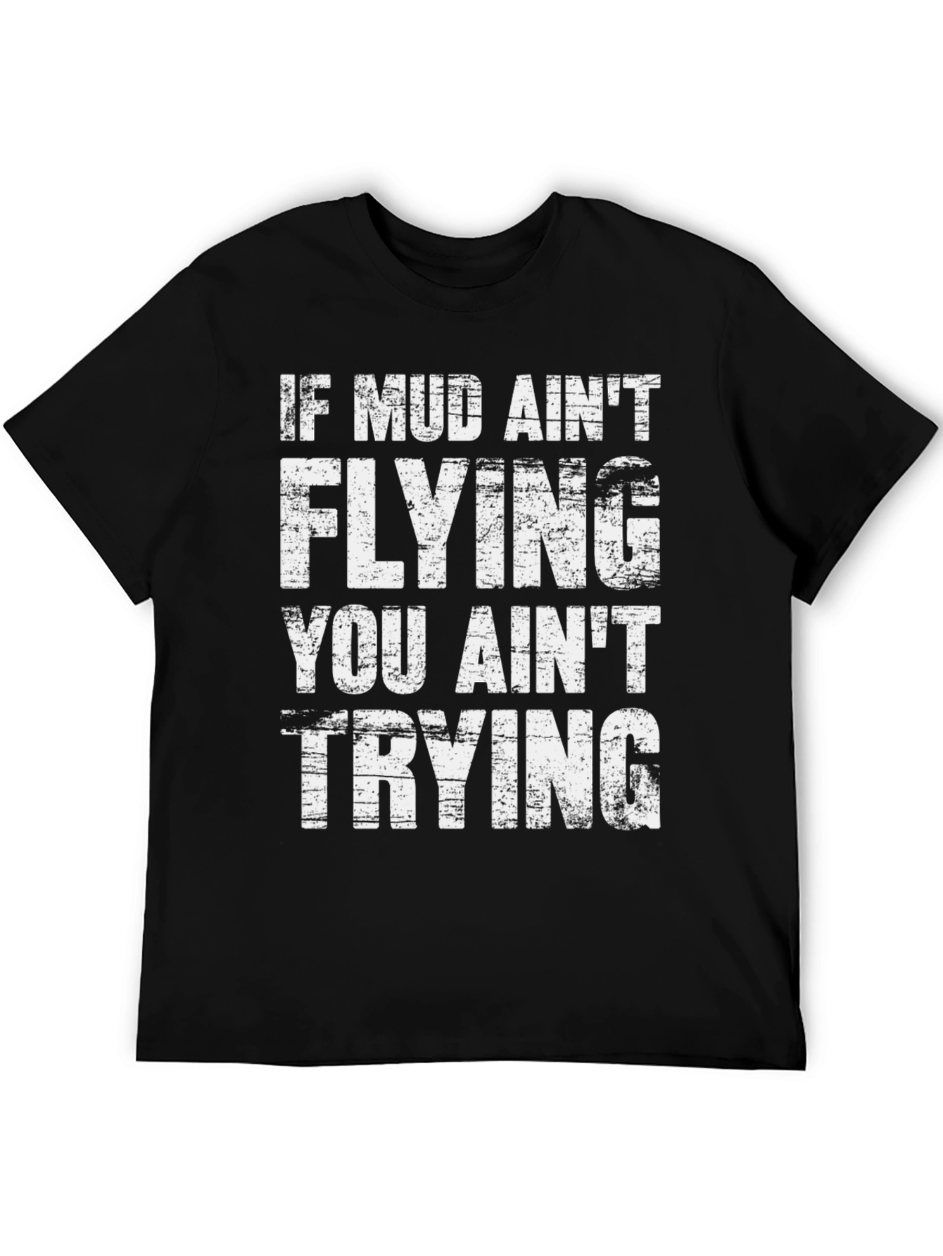 Mud Aint Flying Mens Graphic Tee - Black