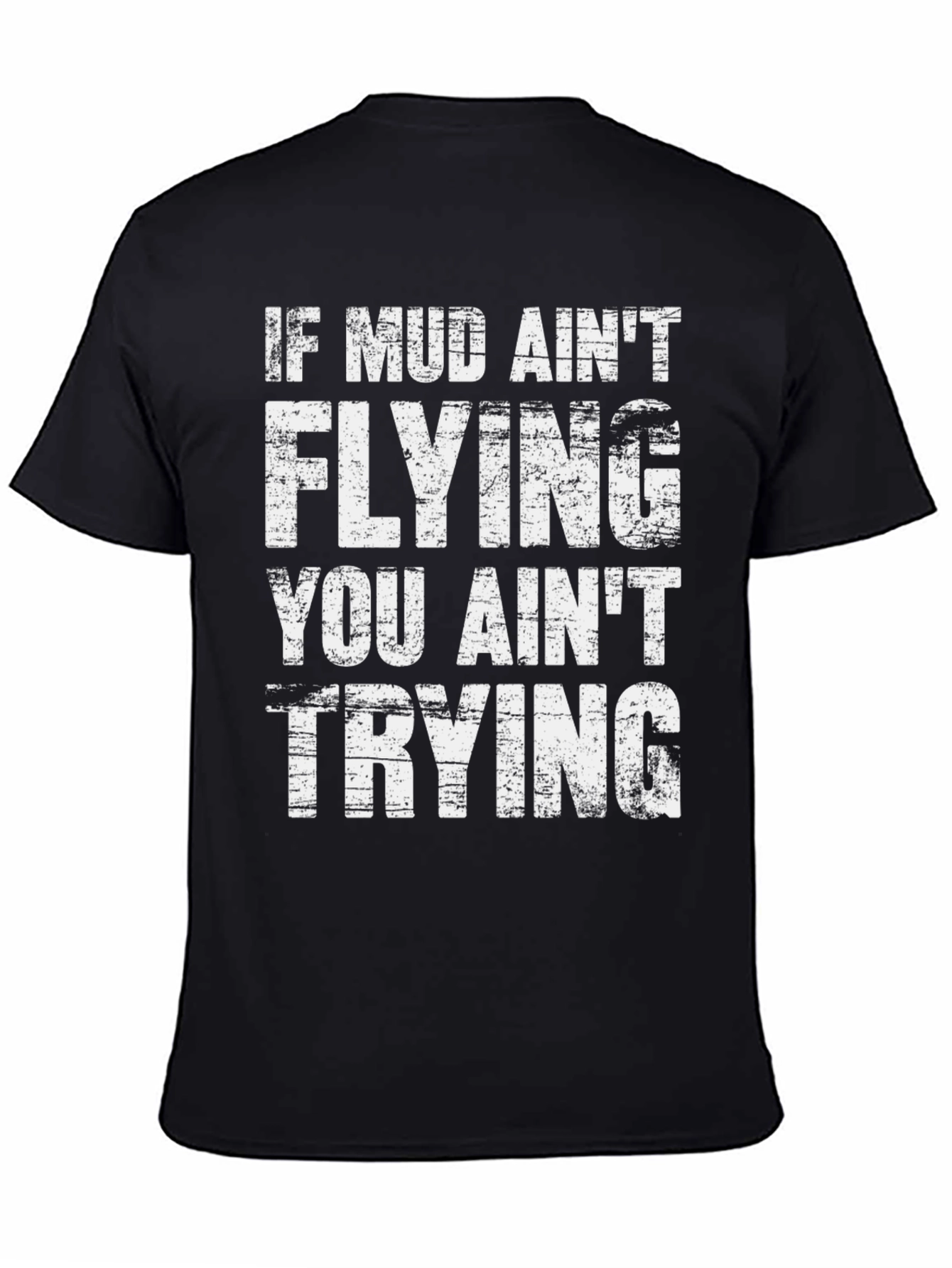 Mud Aint Flying Mens Graphic Tee - Black