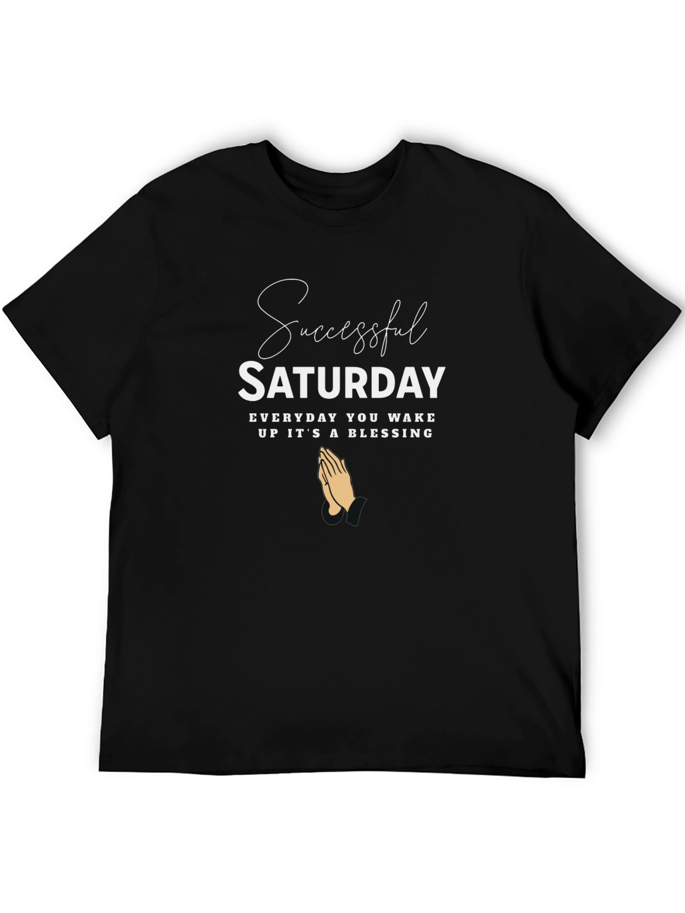 Successful Saturday Graphic Tee - Everyday Blessing