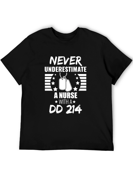 Never Underestimate a Nurse with a DD 214 T-Shirt