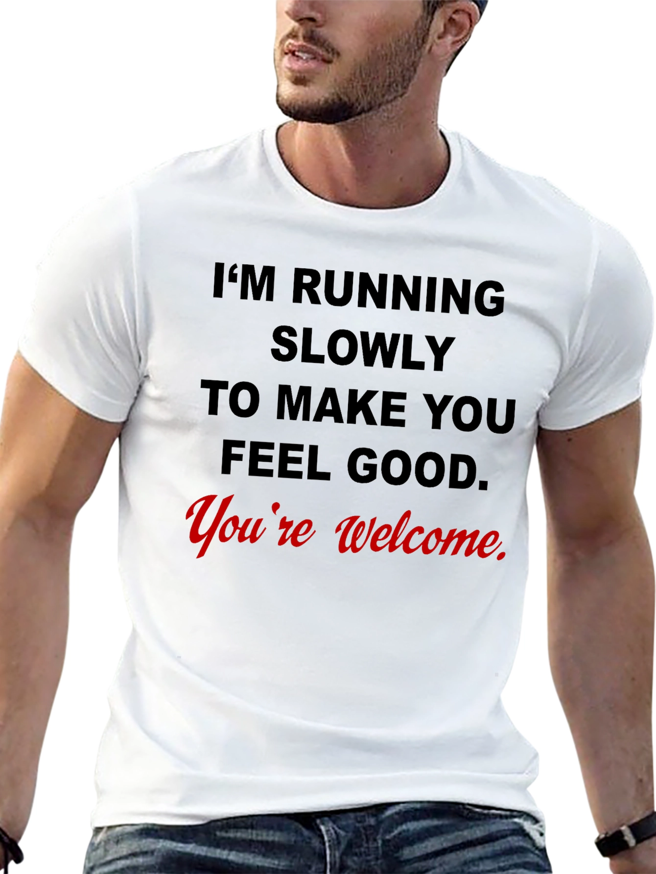 Funny Running Slogan T-Shirt - Youre Welcome