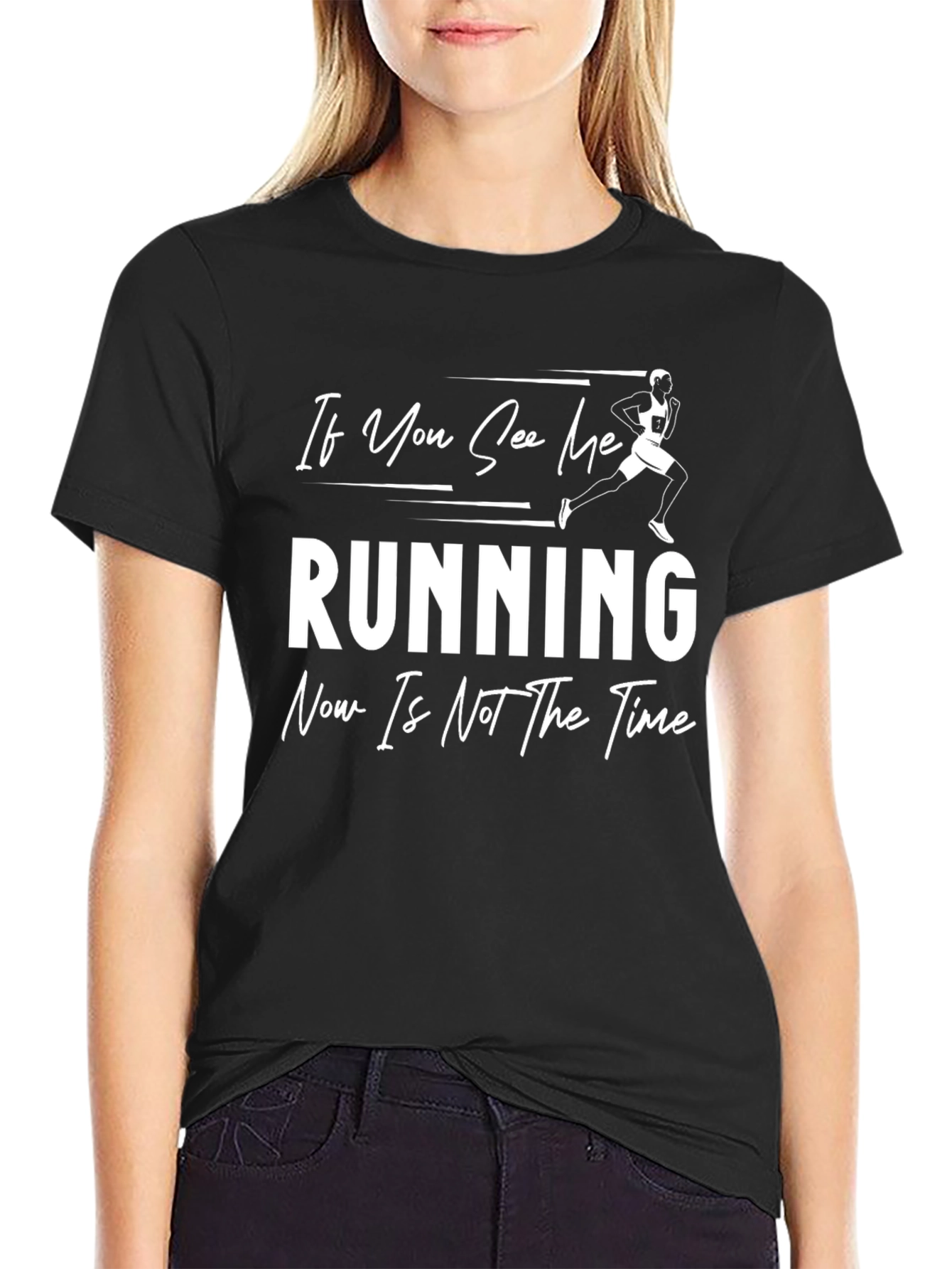Funny Running T-Shirt - If You See Me Running