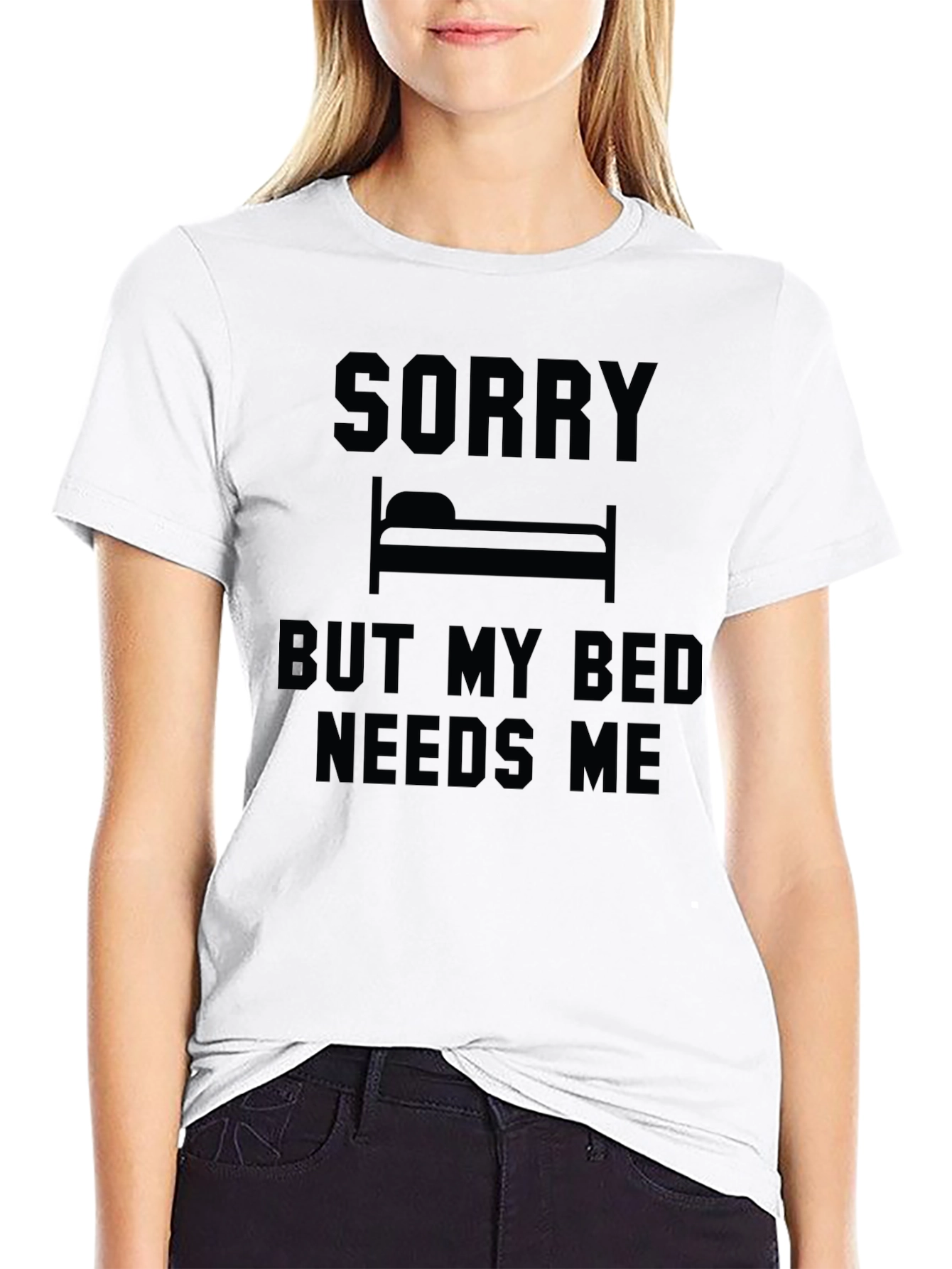 Sorry But My Bed Needs Me T-Shirt