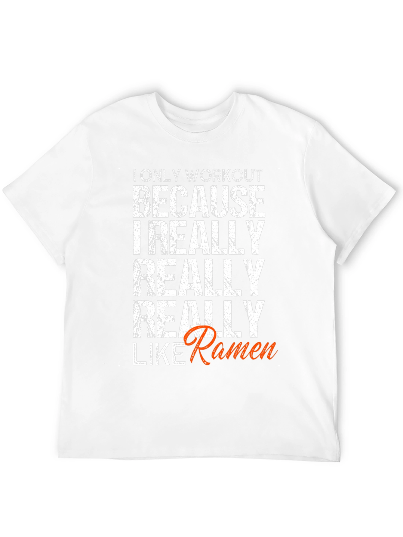 Workout for Ramen Funny T-Shirt