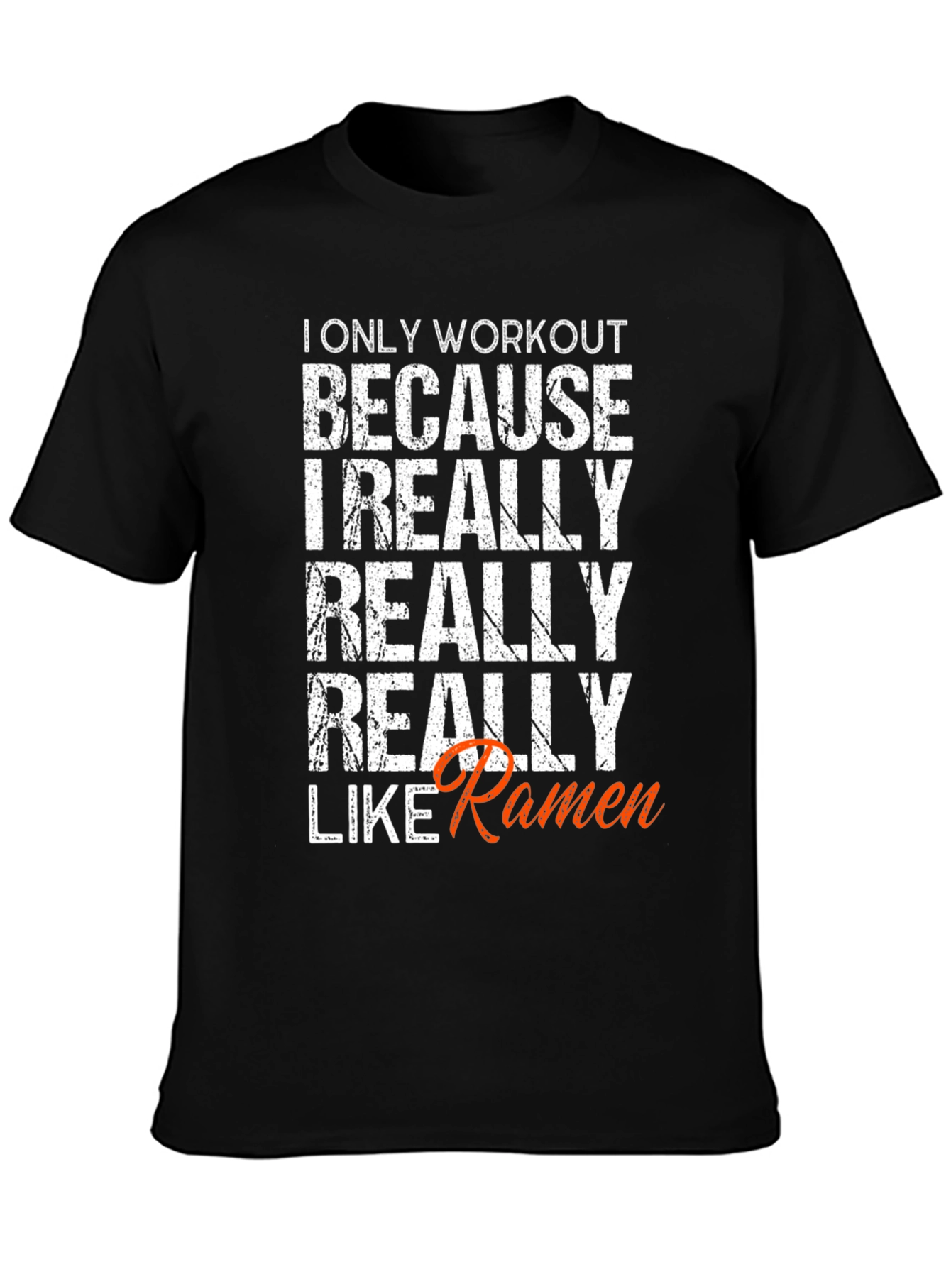 Workout for Ramen Funny T-Shirt