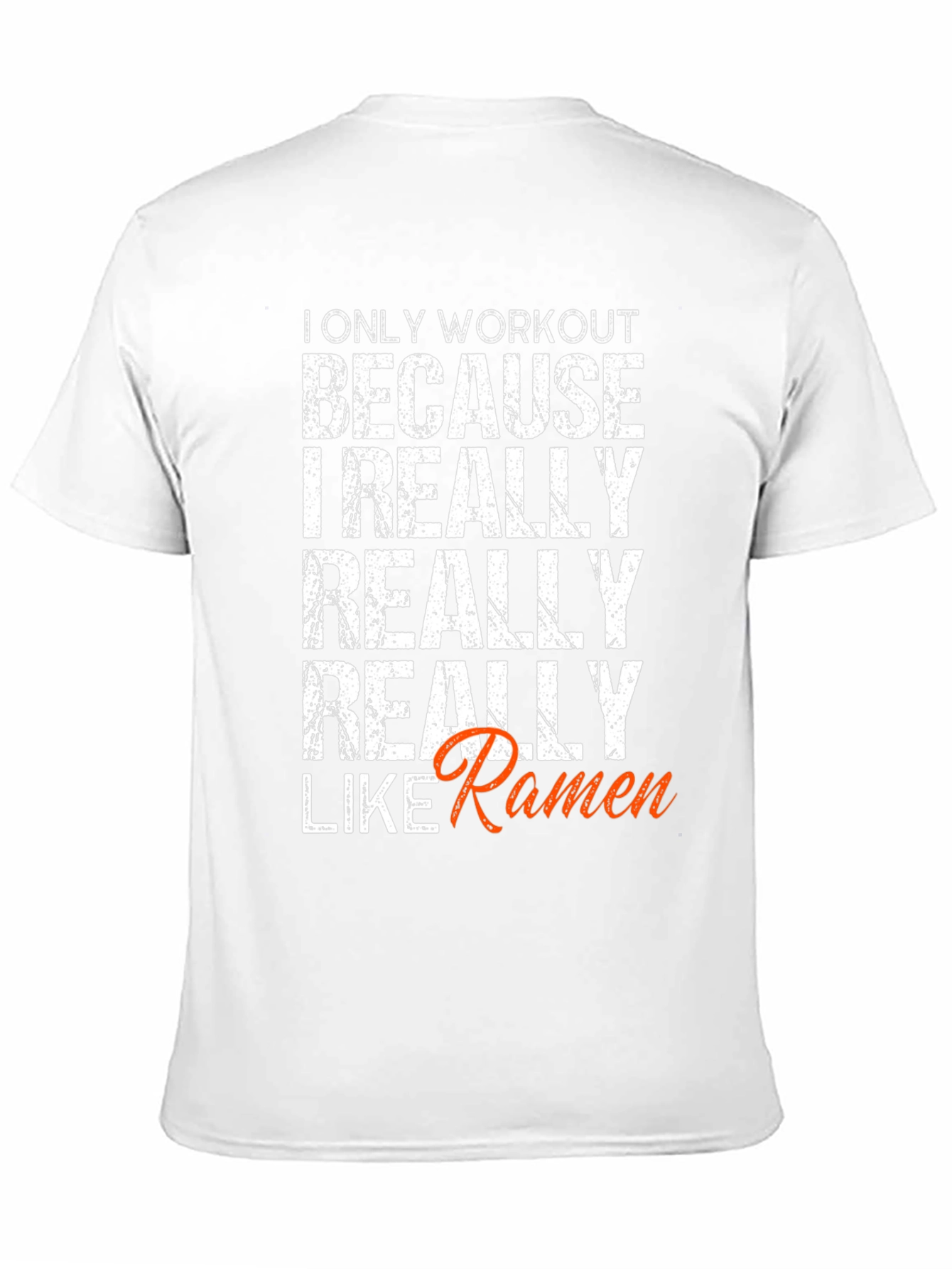 Workout for Ramen Funny T-Shirt