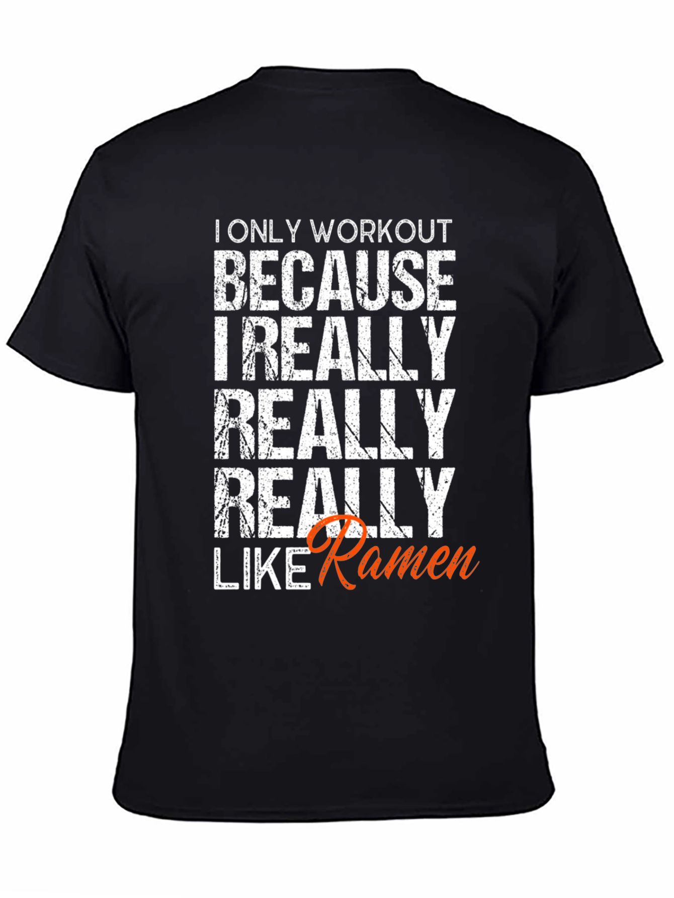 Workout for Ramen Funny T-Shirt