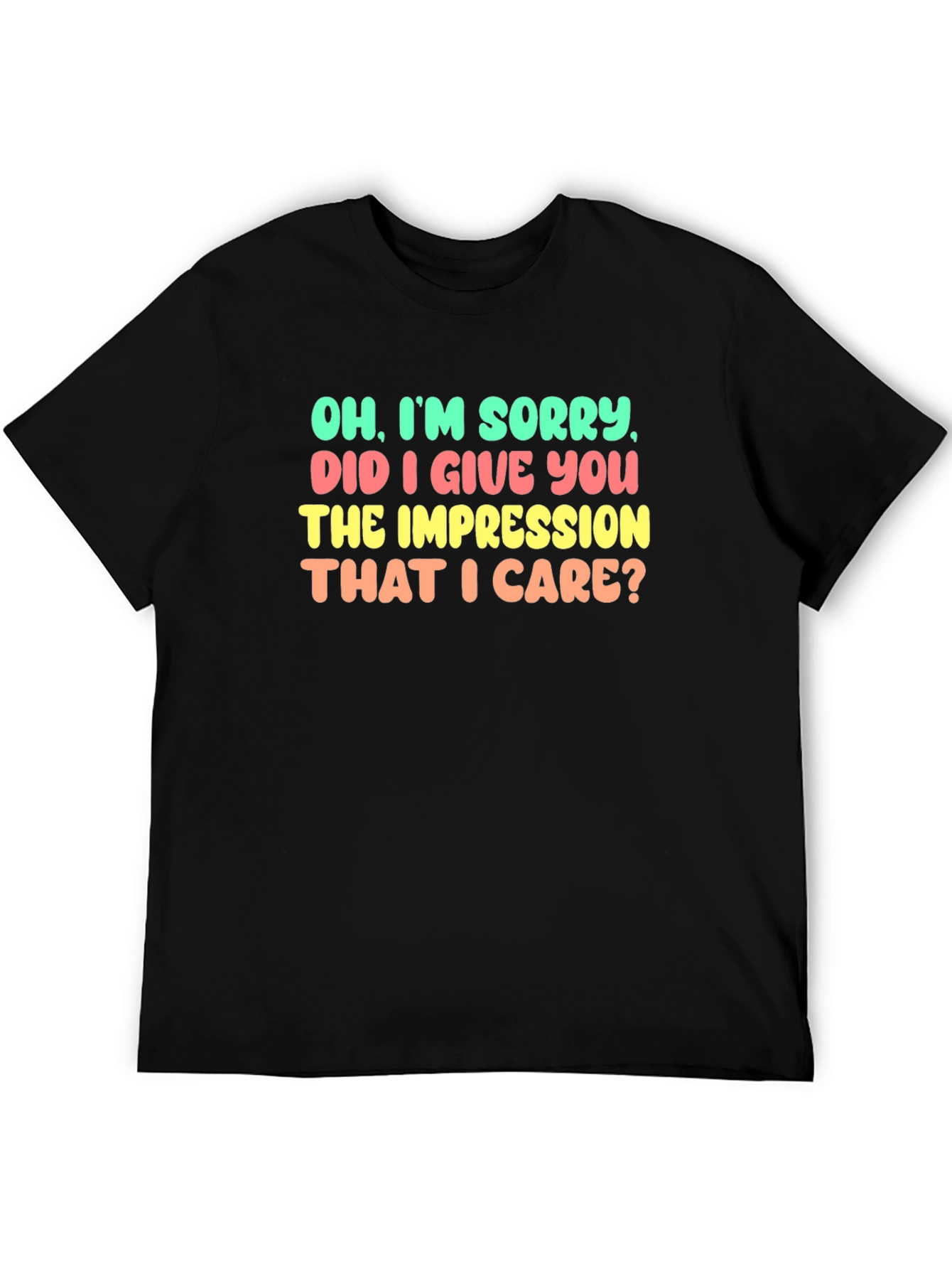 Funny Sarcastic Graphic T-Shirt